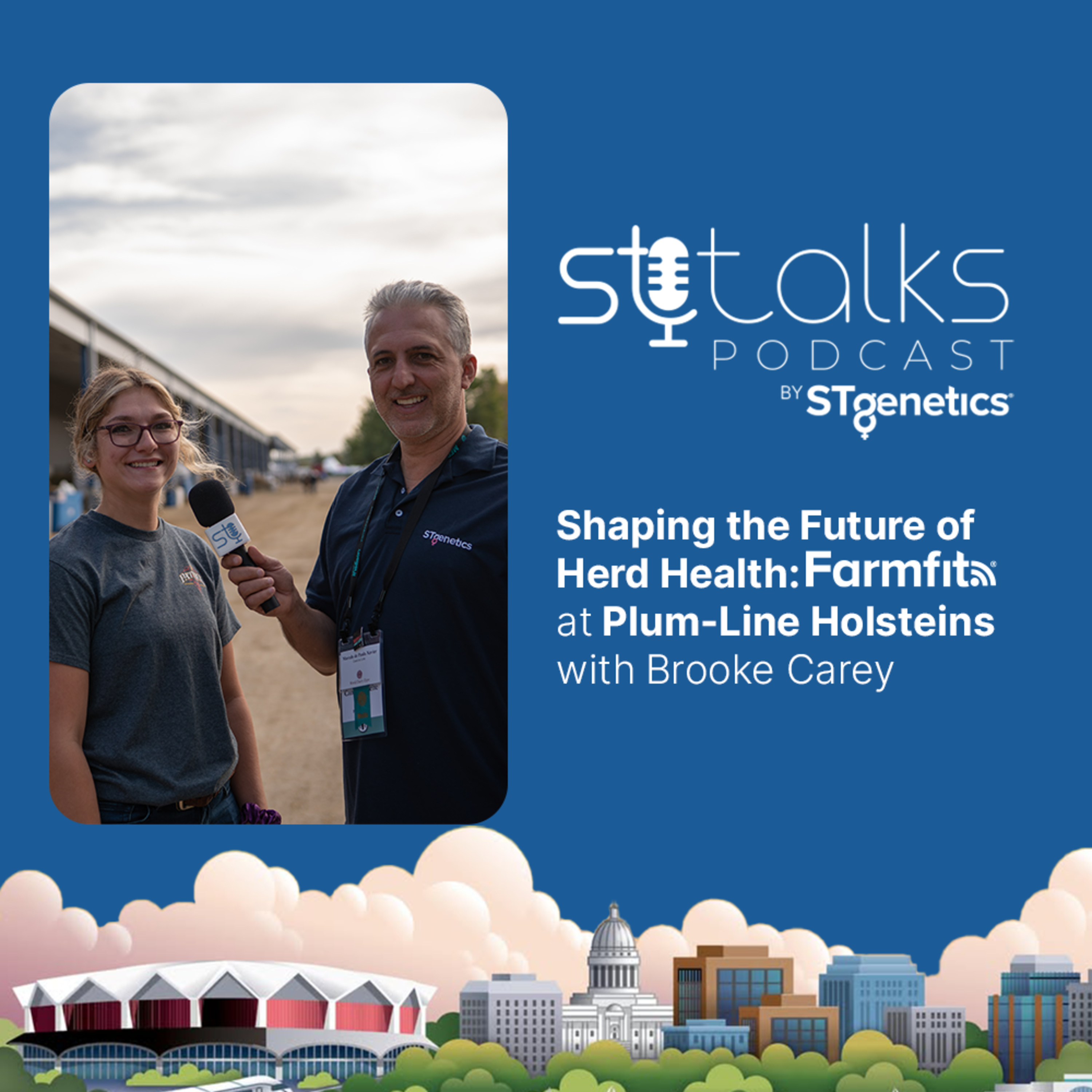 STtalks #328 at WDE - Shaping the Future of Herd Health: Farmfit® at Plum-Line Holsteins with Brooke Carey