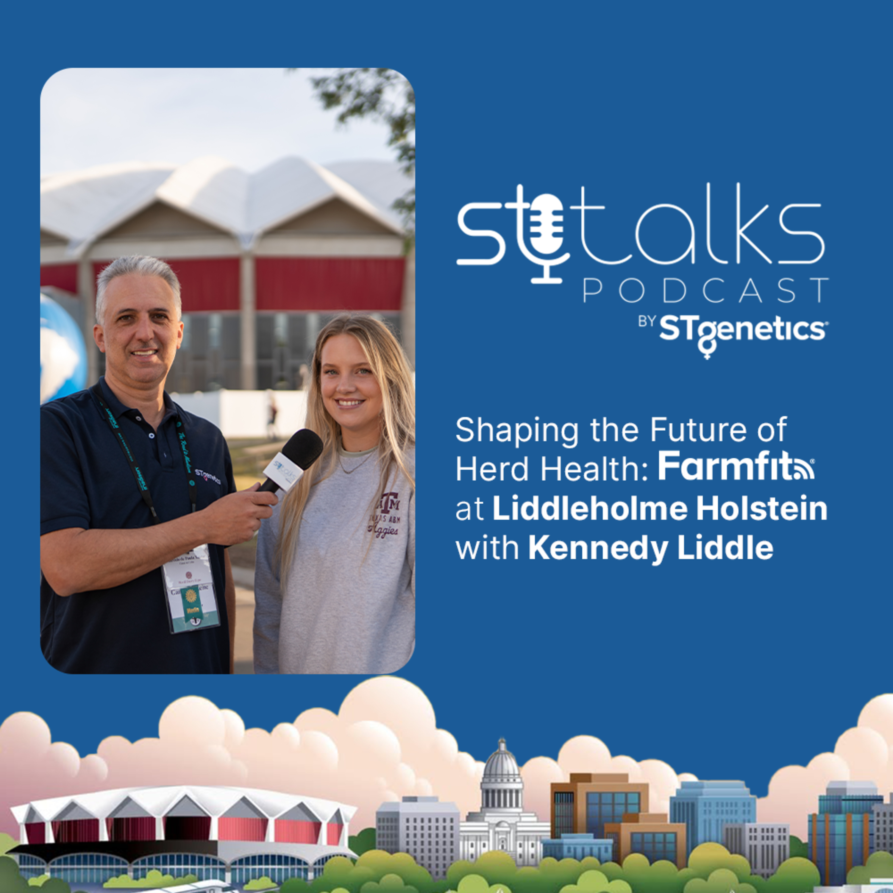 STtalks #331 at WDE - Shaping the Future of Herd Health: Farmfit® at Liddleholme Holstein with Kennedy Liddle
