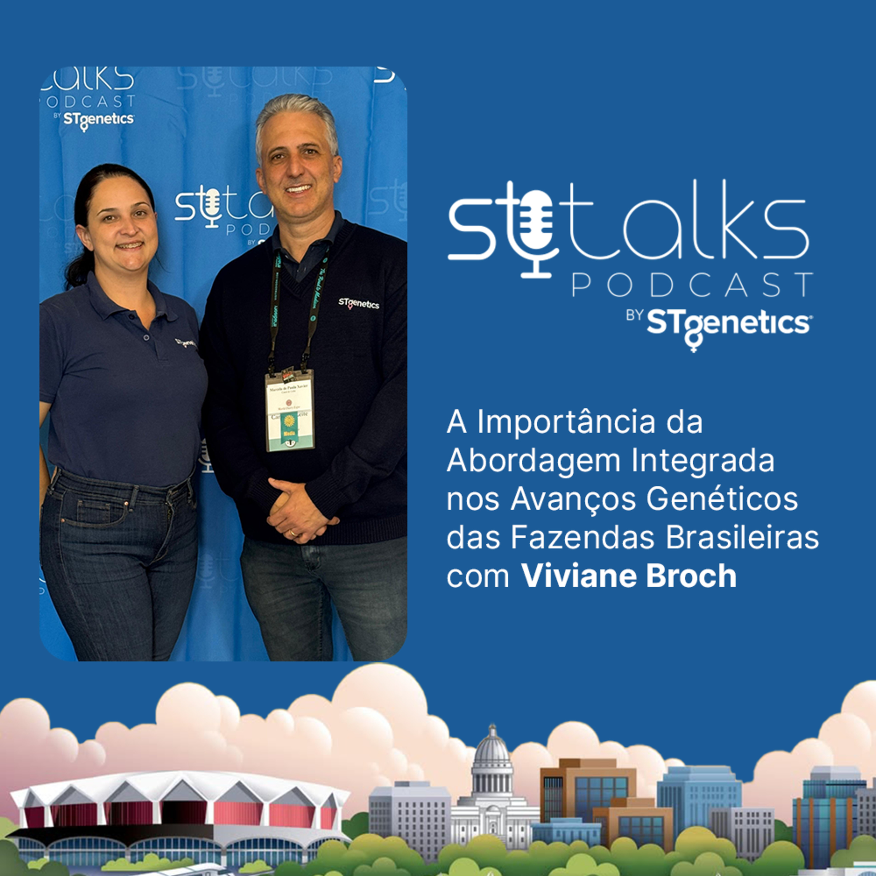 STtalks #332 at WDE - A Importância da Abordagem Integrada nos Avanços Genéticos das Fazendas Brasileiras com Viviane Broch