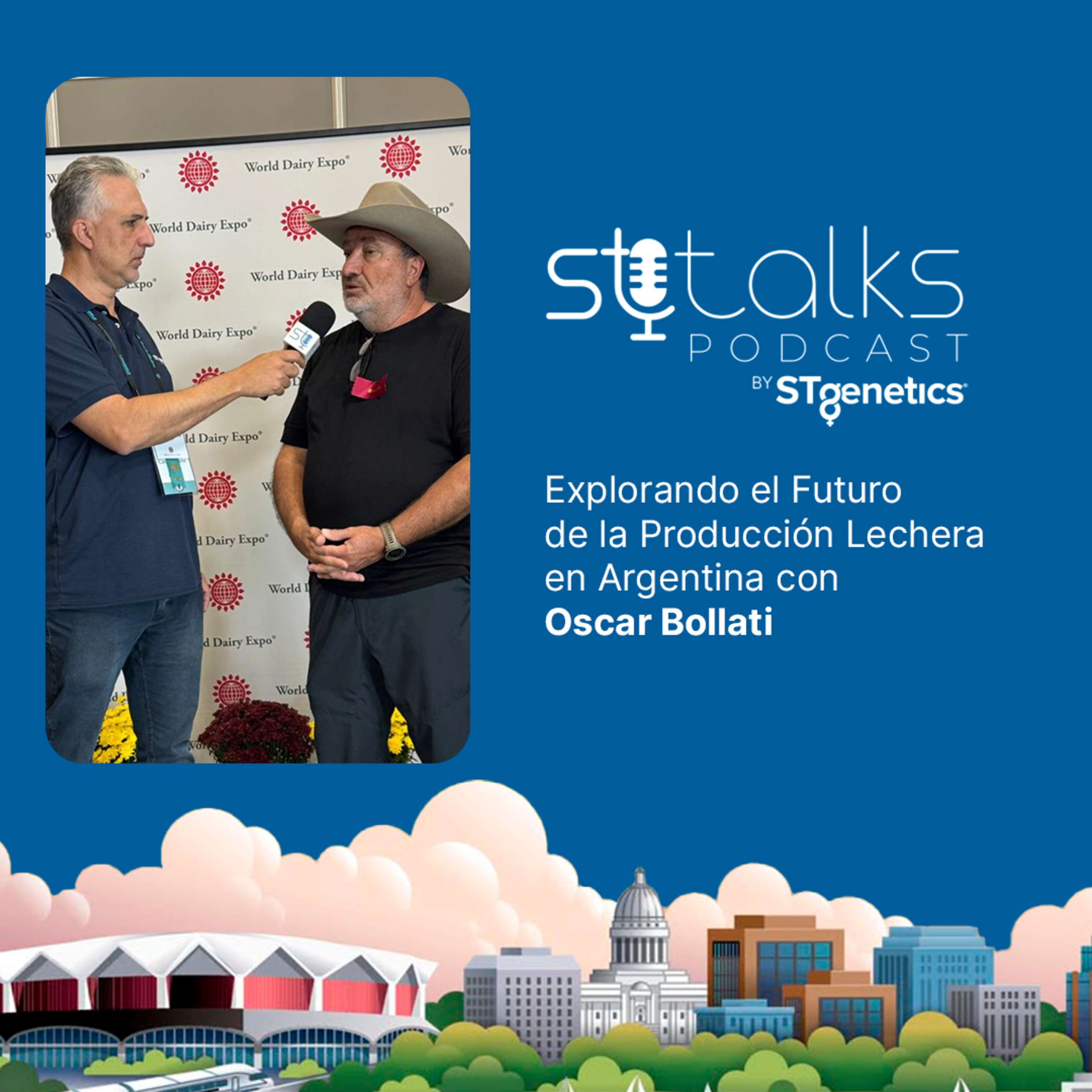 STtalks #341 at WDE - Explorando el Futuro de la Producción Lechera en Argentina con Oscar Bollati