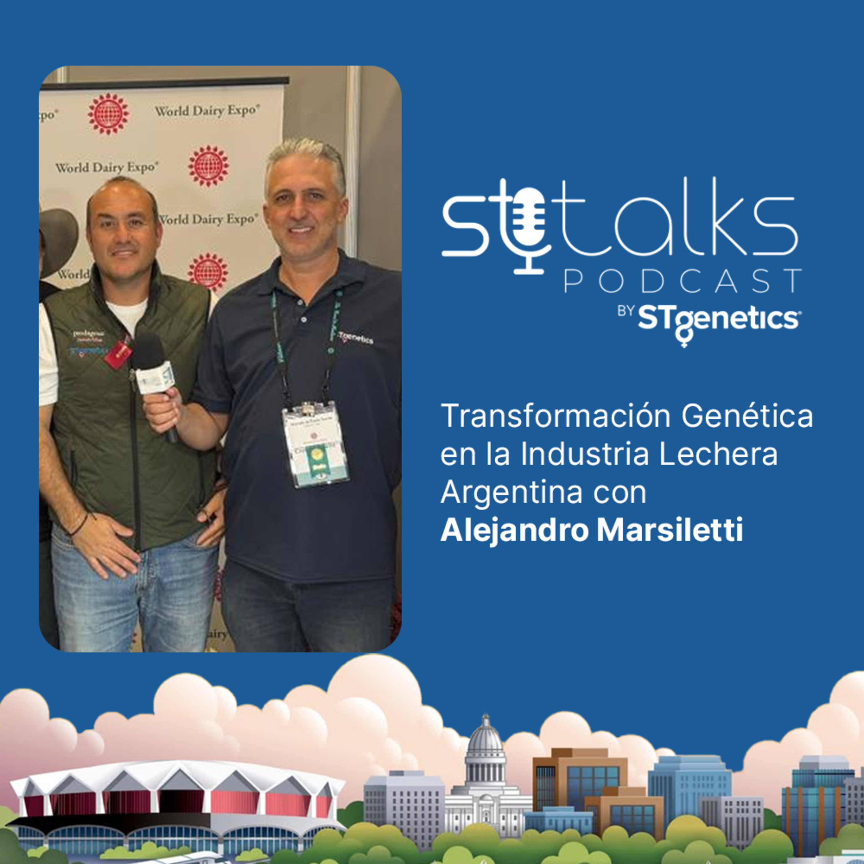 STtalks #345 at WDE - Transformación Genética en la Industria Lechera Argentina with Alejandro Marsiletti episode artwork