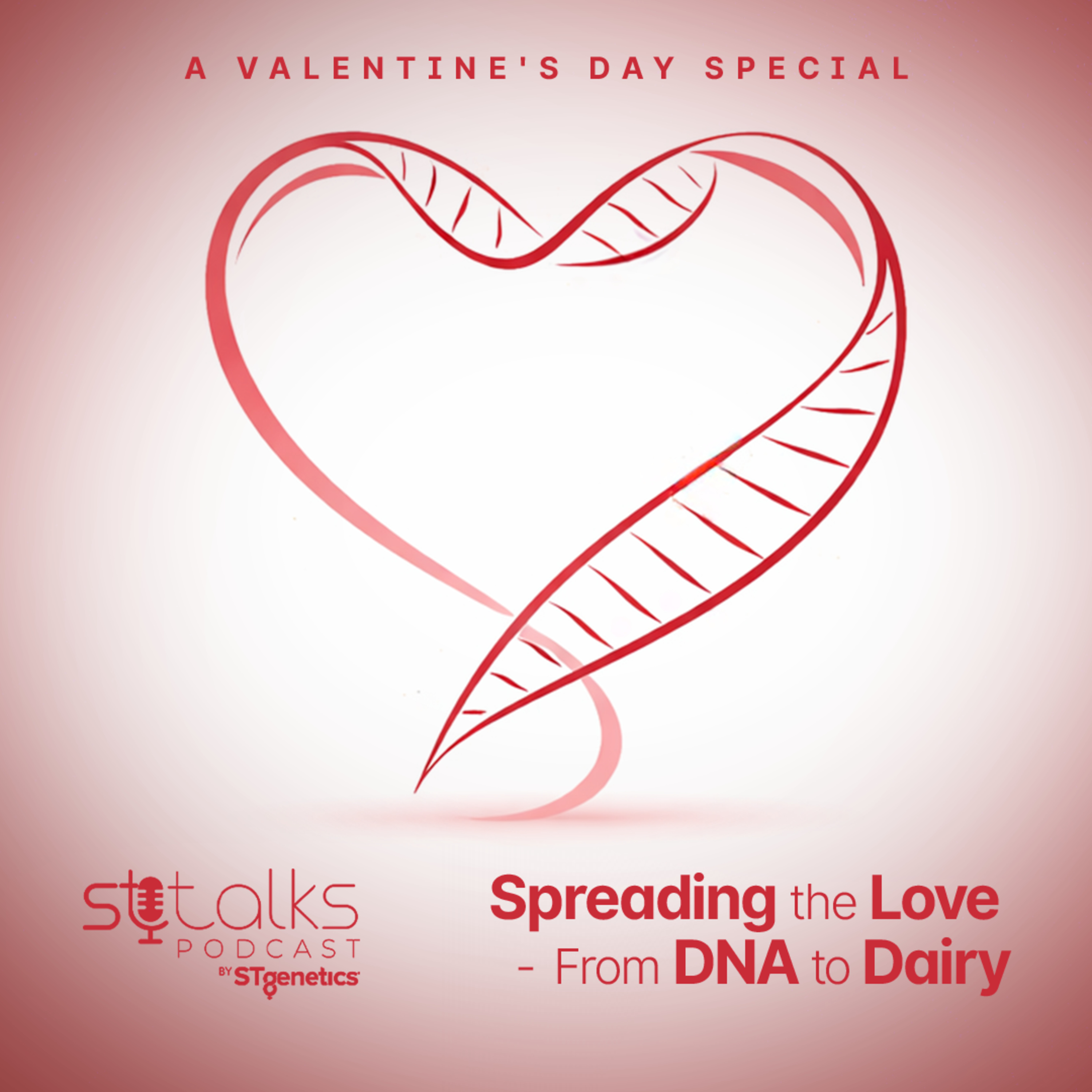 STtalks #364 - A Valentine's Day Special: Spreading the Love — From DNA to Dairy episode artwork