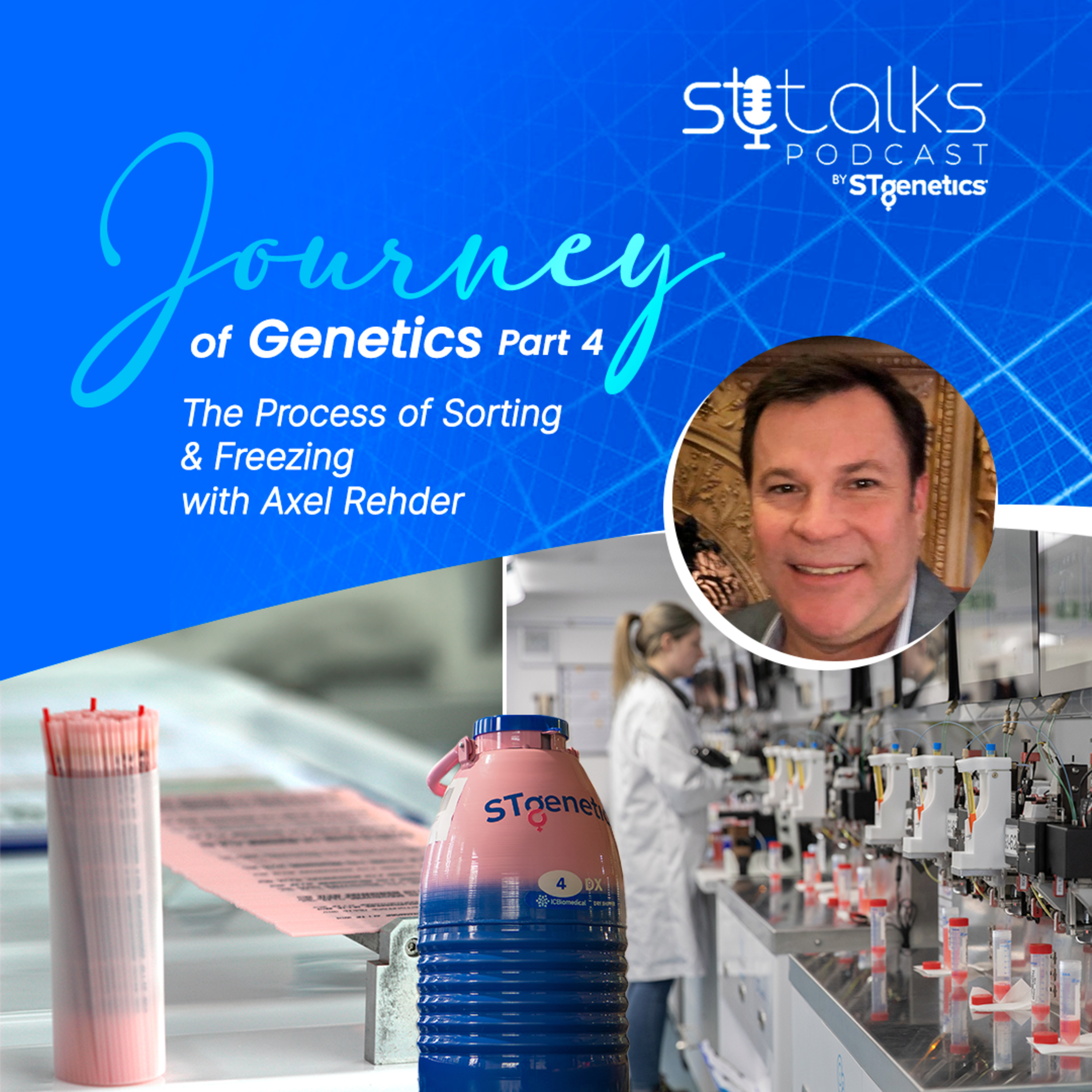 STtalks #376 - Journey of Genetics Part 4: The Process of Sorting & Freezing with Axel Rehder