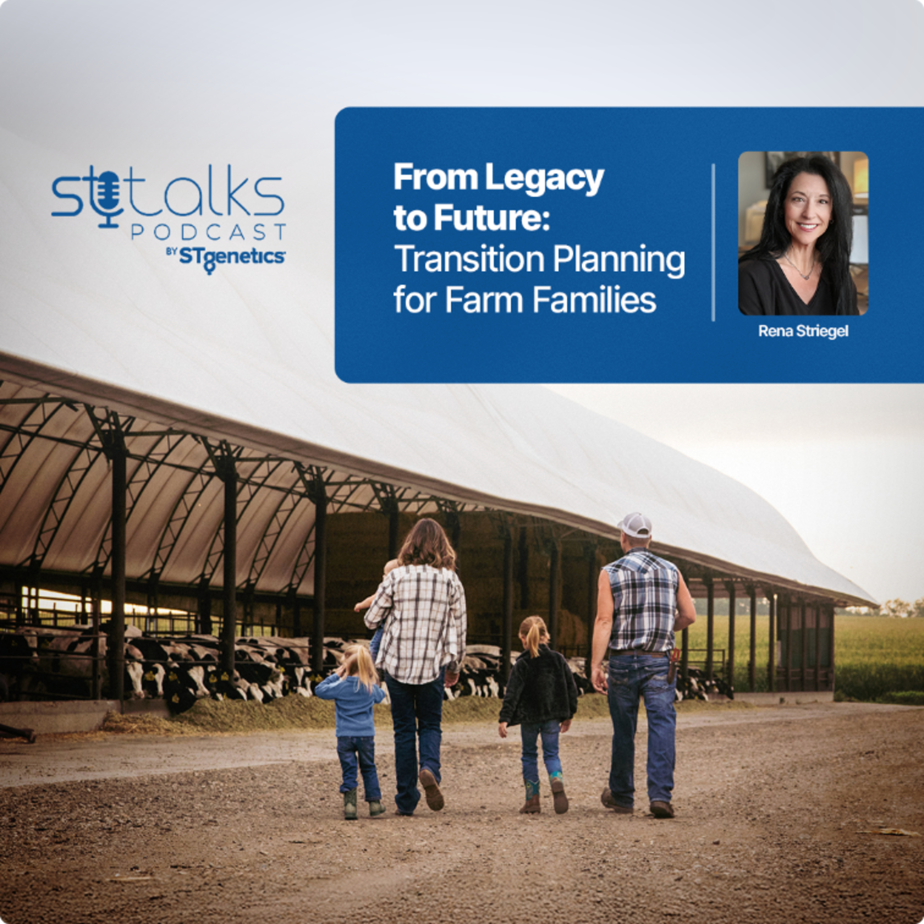 STtalks #379 - From Legacy to Future: Transition Planning for Farm Families with Rena Striegel