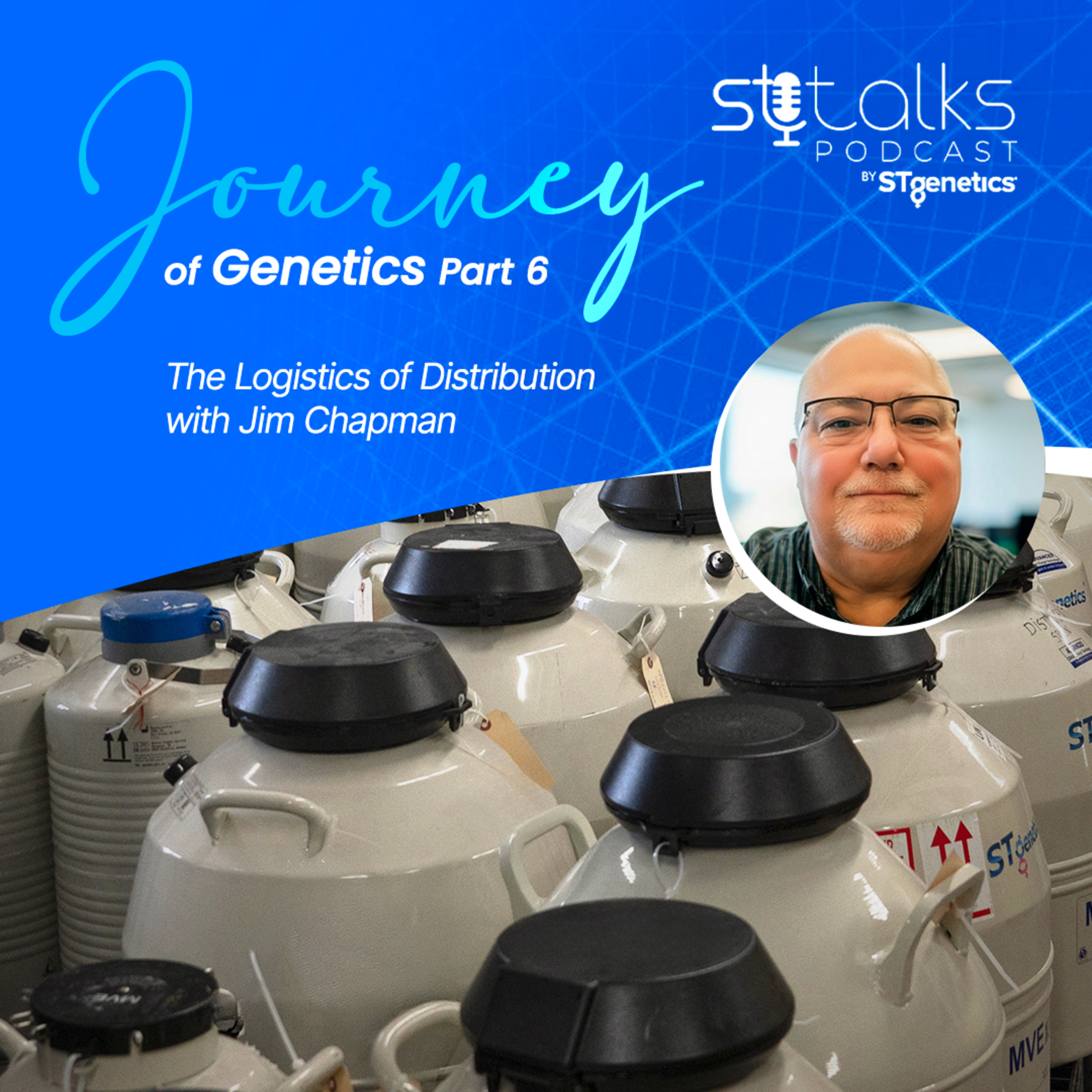 STtalks #383 - Journey of Genetics Part 6: The Logistics of Distribution with Jim Chapman episode artwork