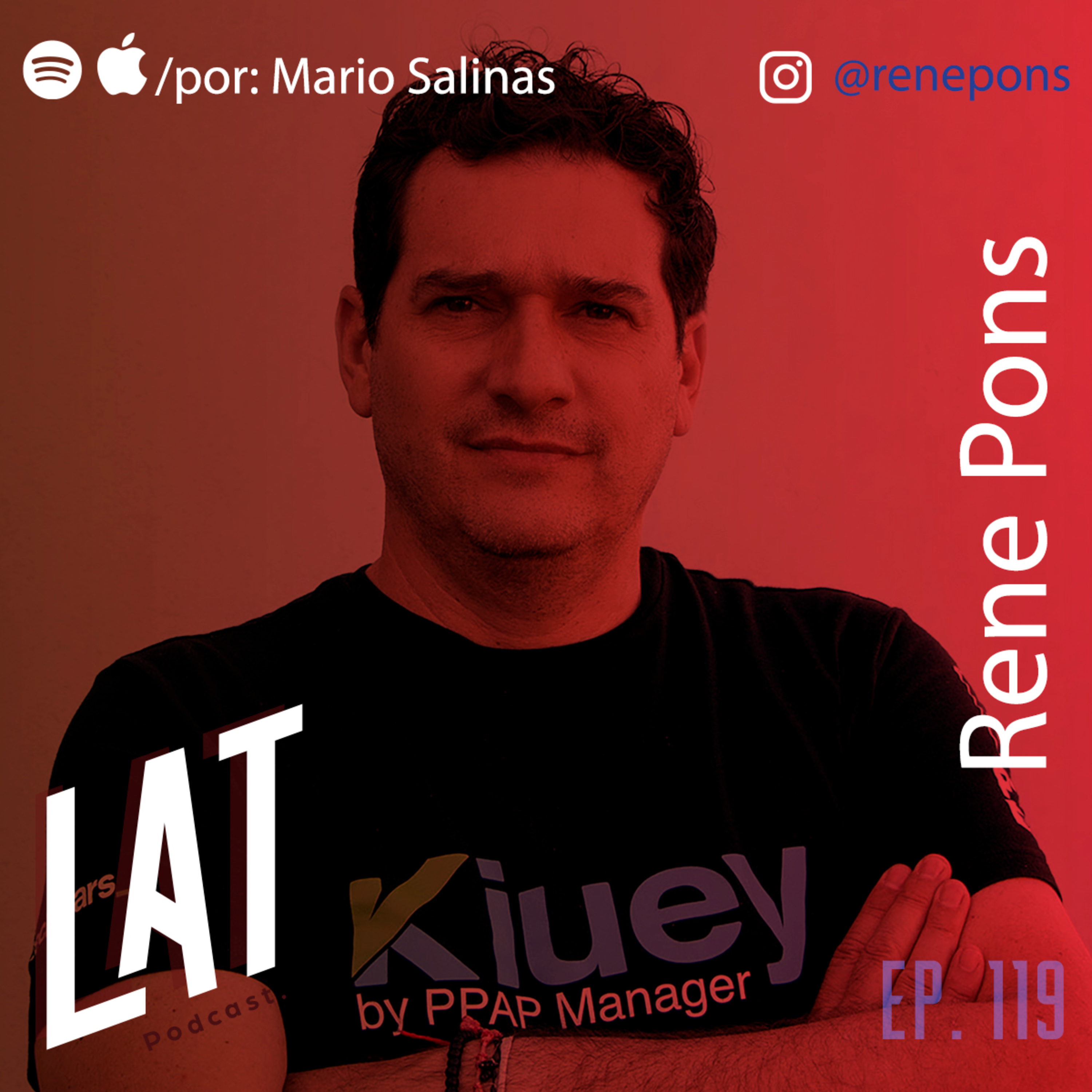 #119 Rene Pons - NO HAY IDEAS MALAS, HAY IDEAS SIN CLIENTES. episode artwork