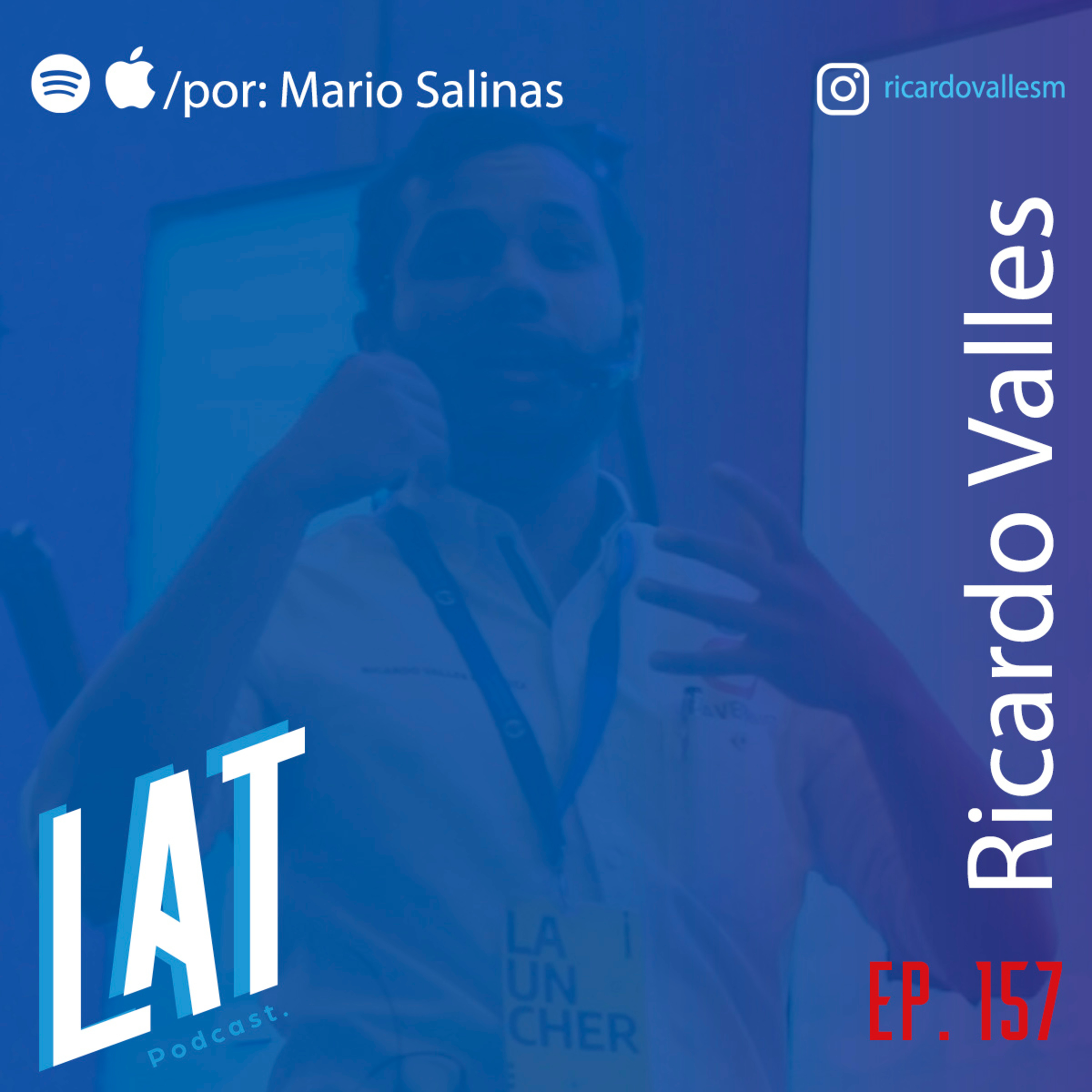 #157 Ricardo Valles- Los dolores reales del fundador, mantener la innovación en una startup y convertirse en un jugador "A" episode artwork