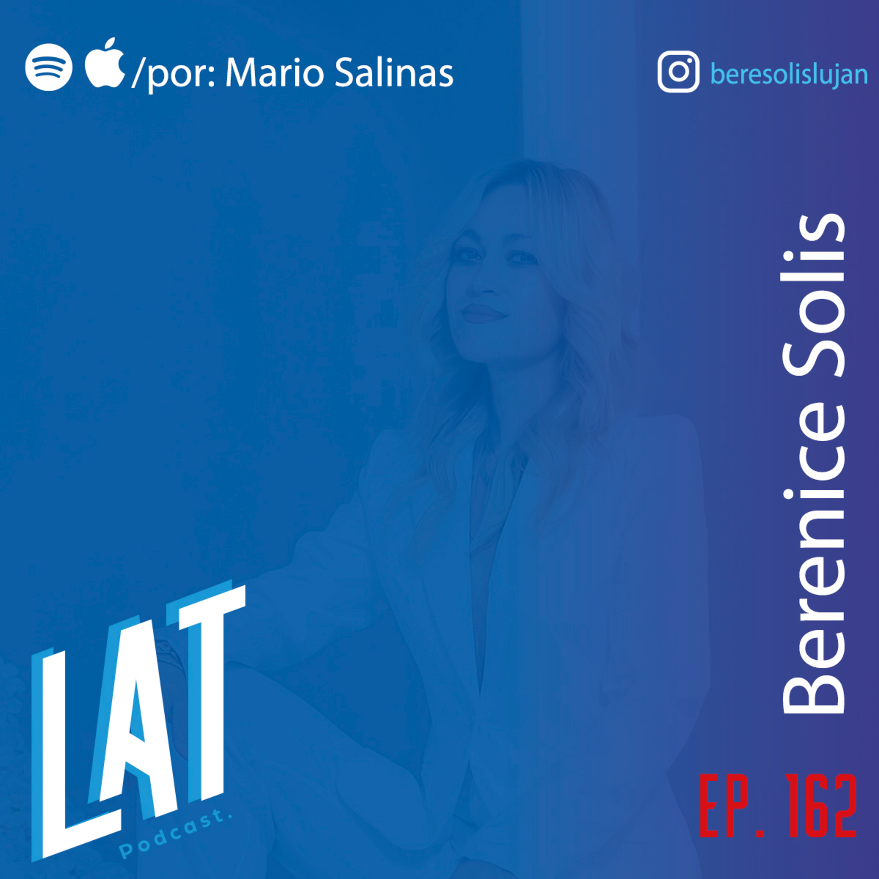 #162 Berenice Solis Lujan - Despues de la perdida, mantenerte vigente y las tendencias que hay que perseguir episode artwork
