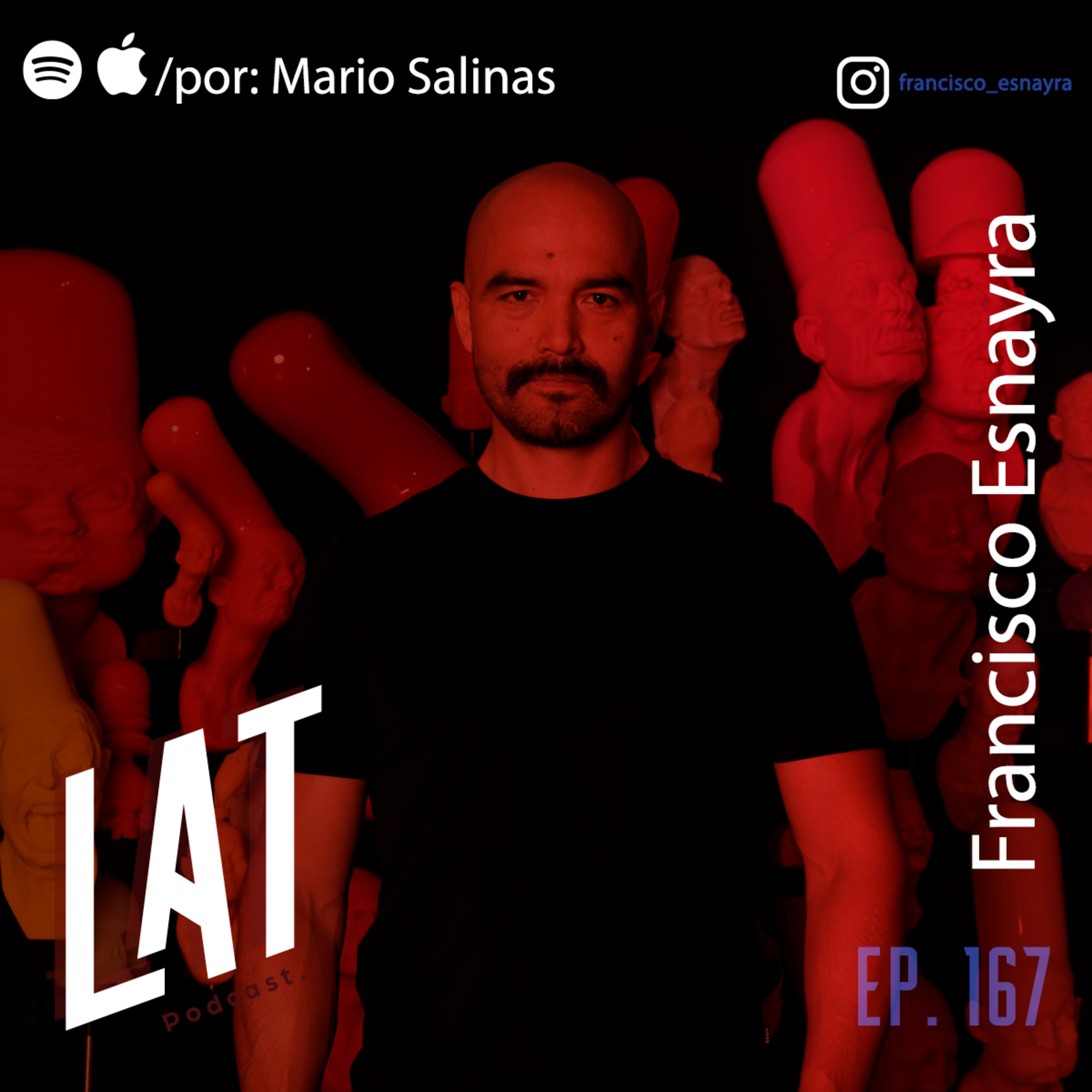 # 167 Francisco Esnayra - La obsesion de CREAR, la influencia de JAVIER MARÍN y las señales que existen detras de la MANIFESTACIÓN.  episode artwork