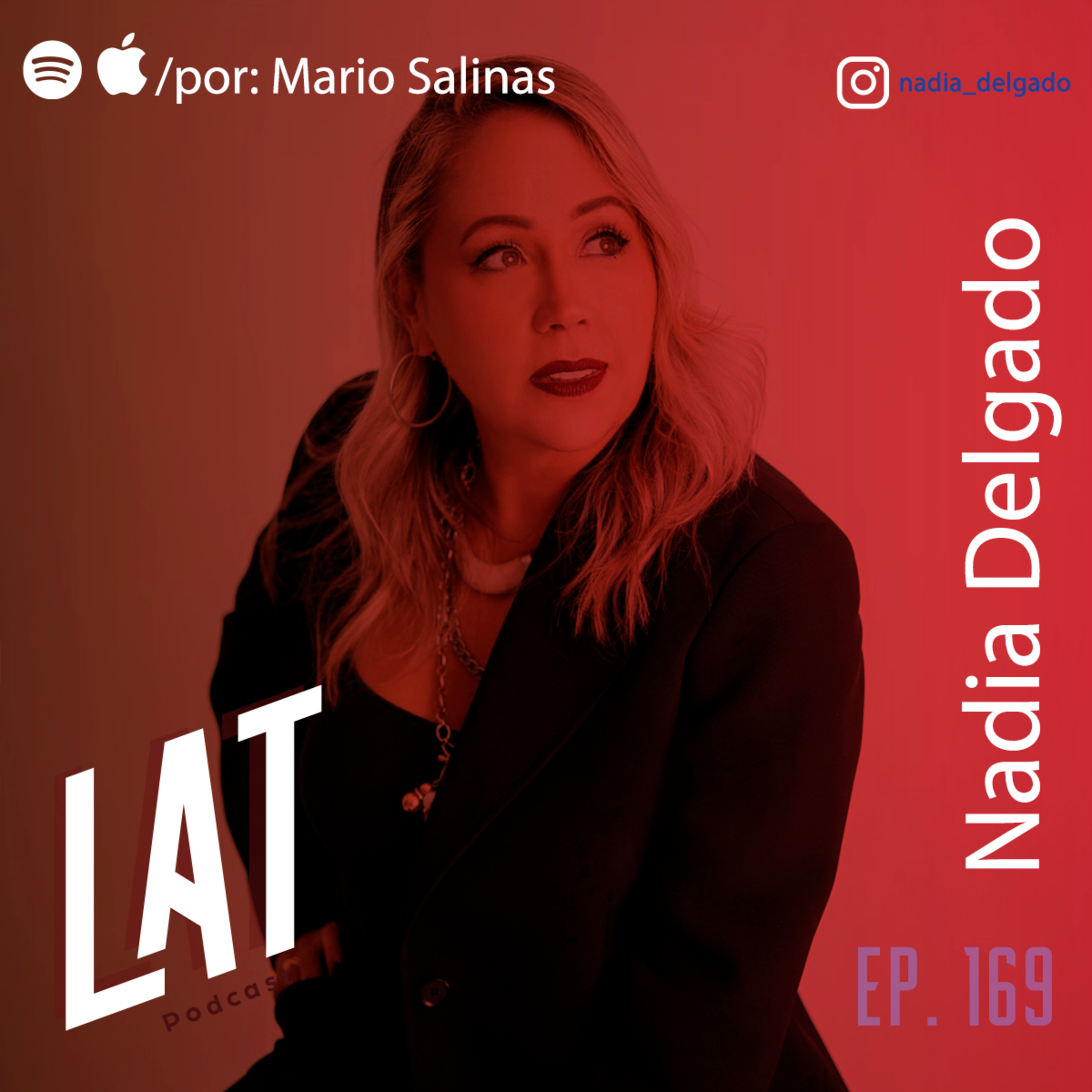 Entender que venimos a trascender en otras personas | NADIA DELGADO #169 episode artwork