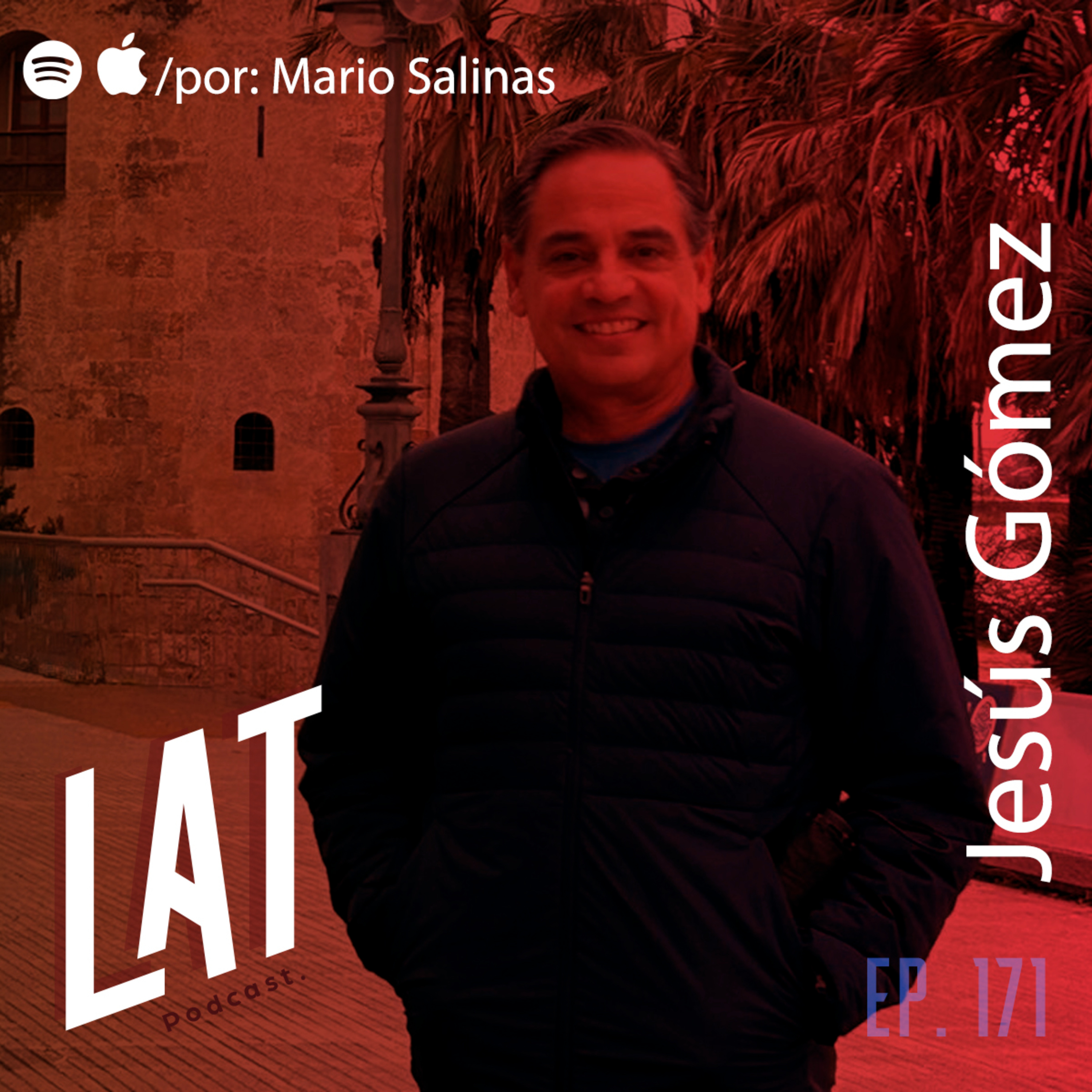 Permitirte Innovar tambien es aceptar que te puedes equivocar, El Liderazgo situacional y la mentalidad para vencer el cancer | JESÚS GÓMEZ #171 episode artwork
