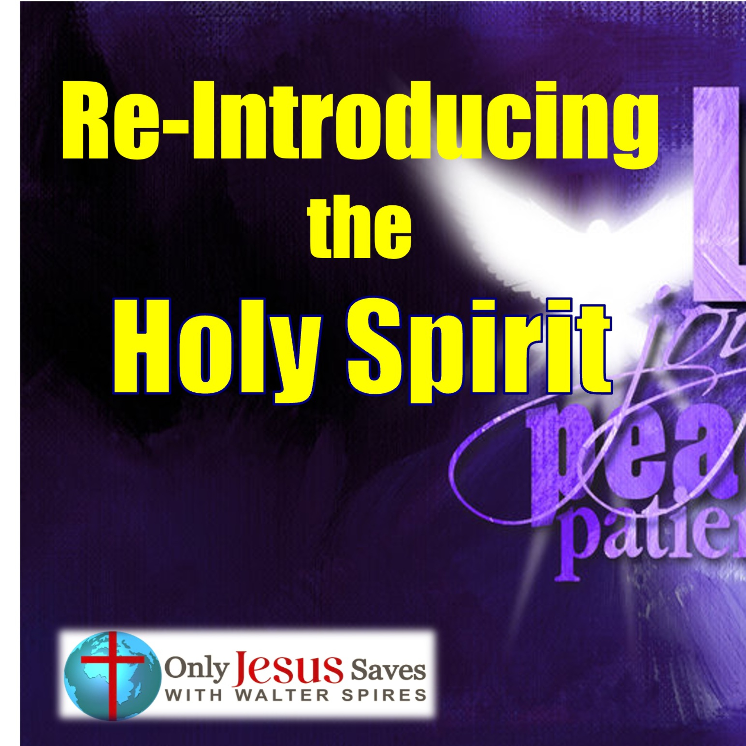 Re-Introducing the Holy Spirit (P1) episode artwork