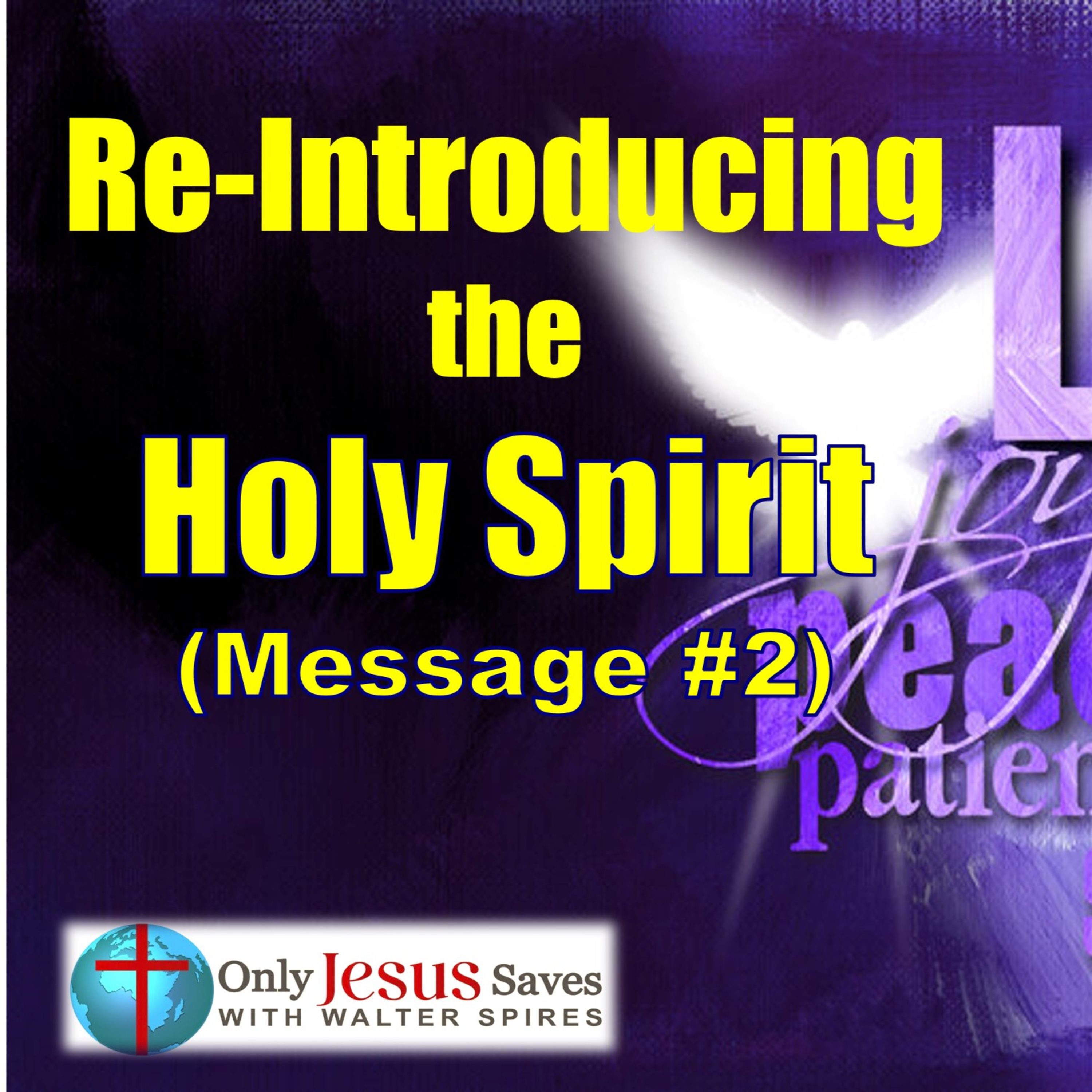 Re-Introducing the Holy Spirit (P3) - In the Life of Jesus (1) episode artwork