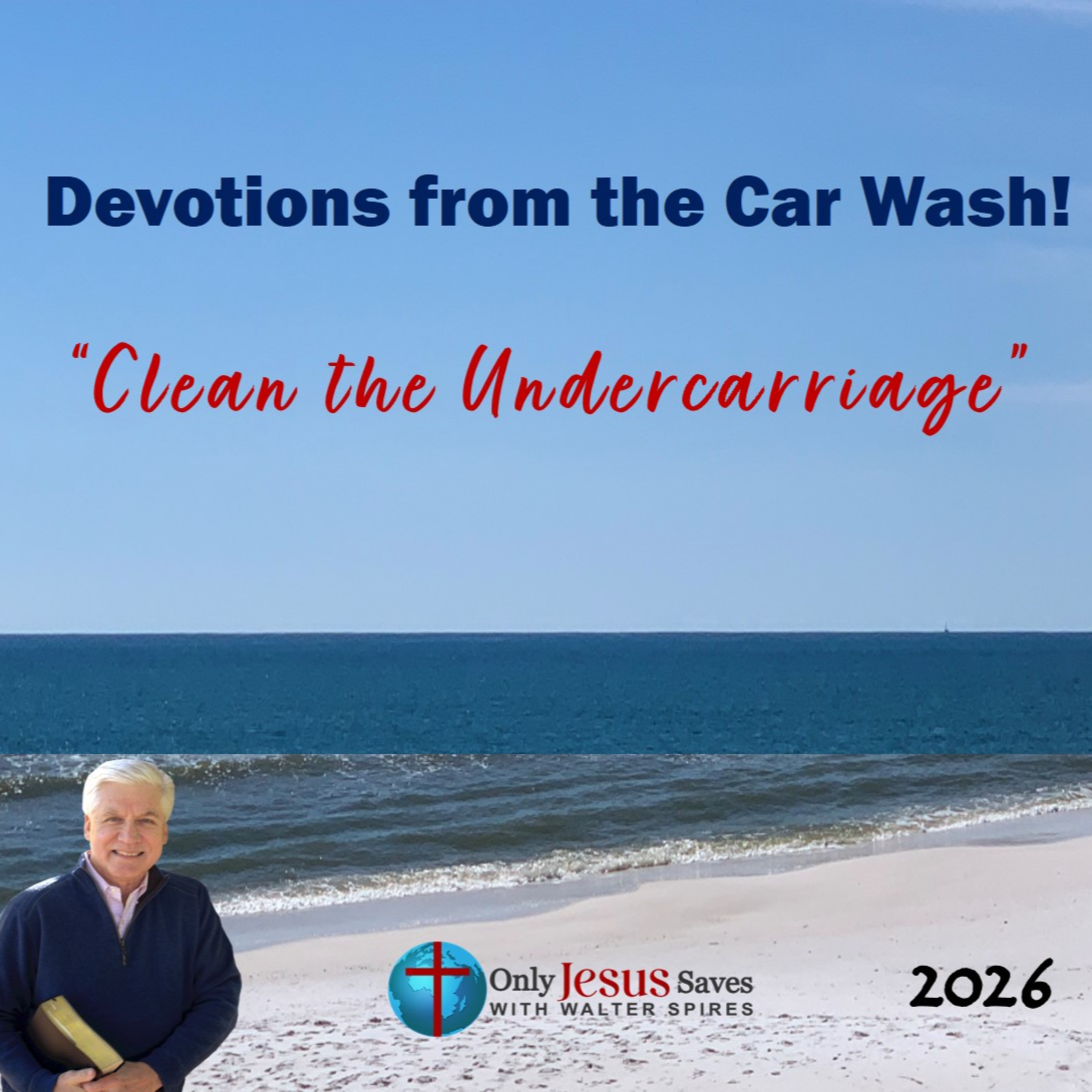 Car Wash Devotions ..."Cleaning the Undercarriage" episode artwork
