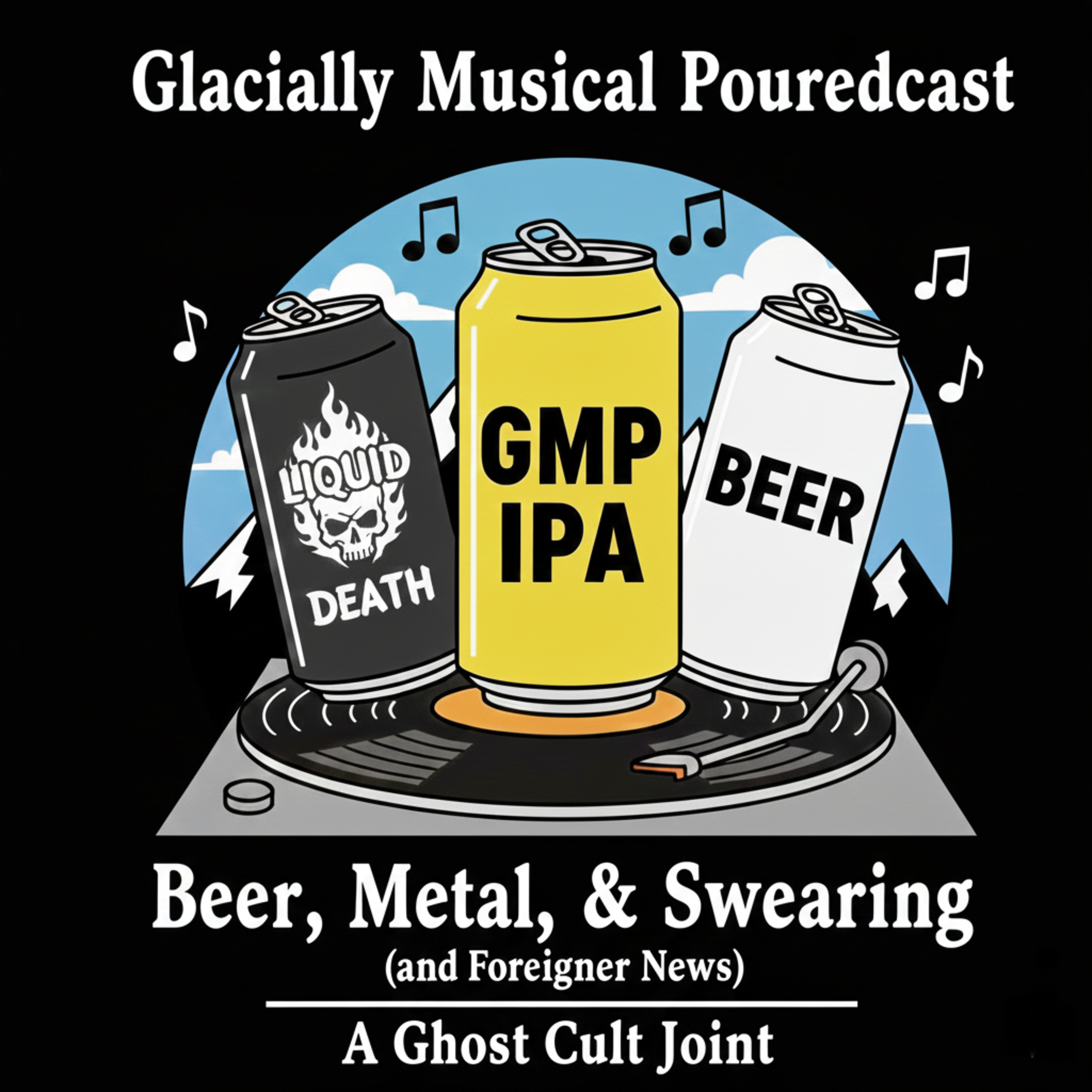 The Glacially Musical Pouredcast