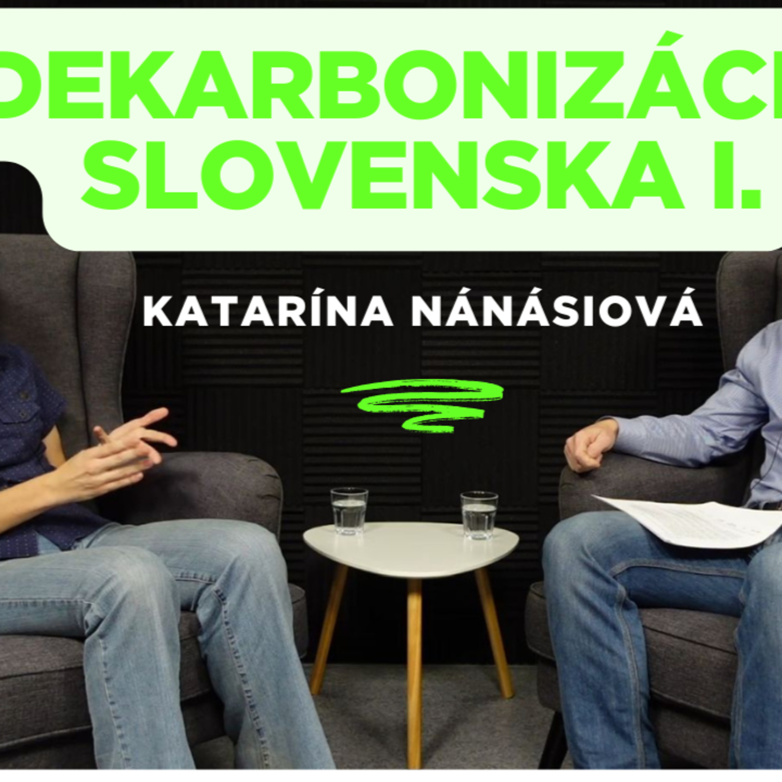 Katarína Nánásiová: Dekarbonizácia Slovenska I