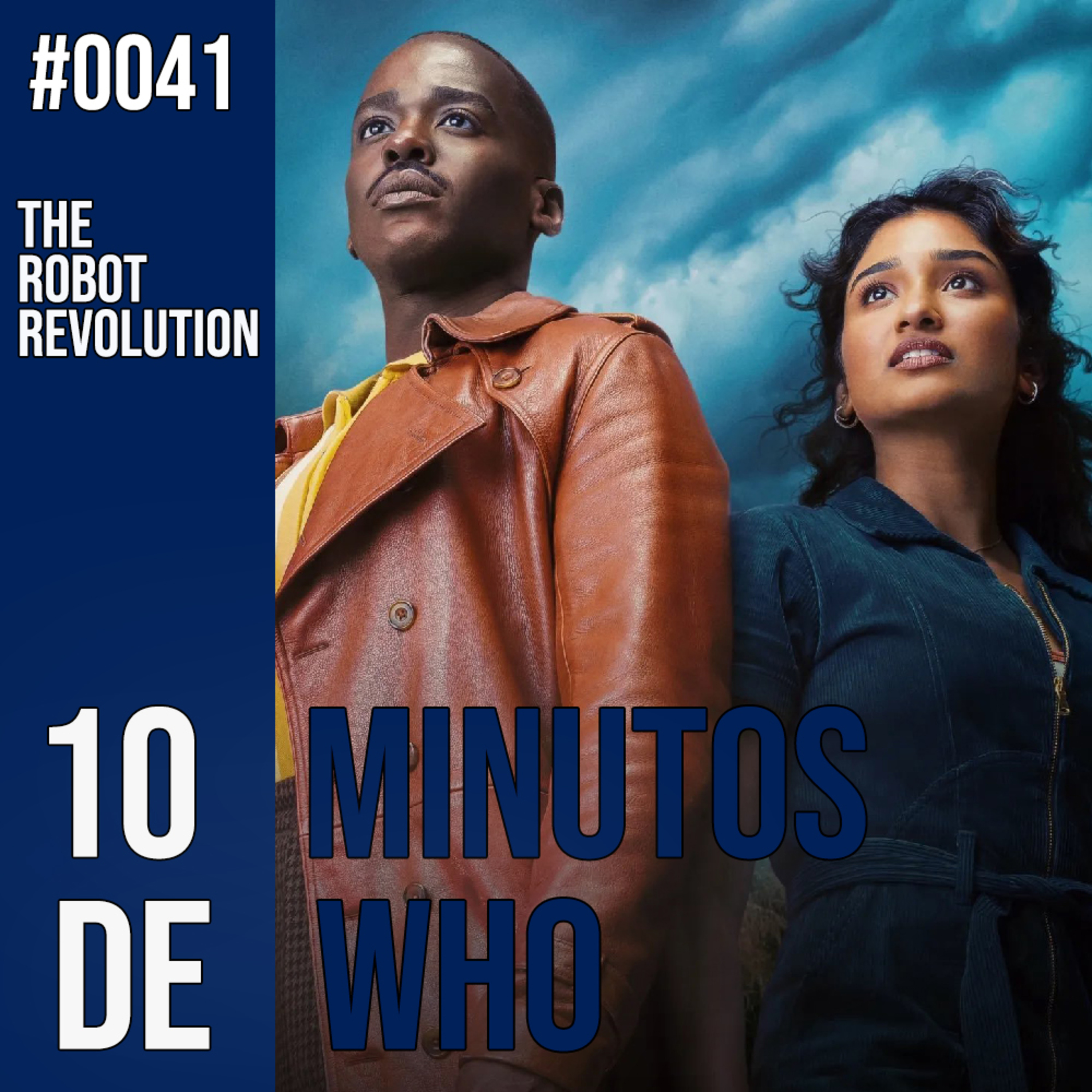 #041 MINUTOS DE WHO! The Robot Revolution.