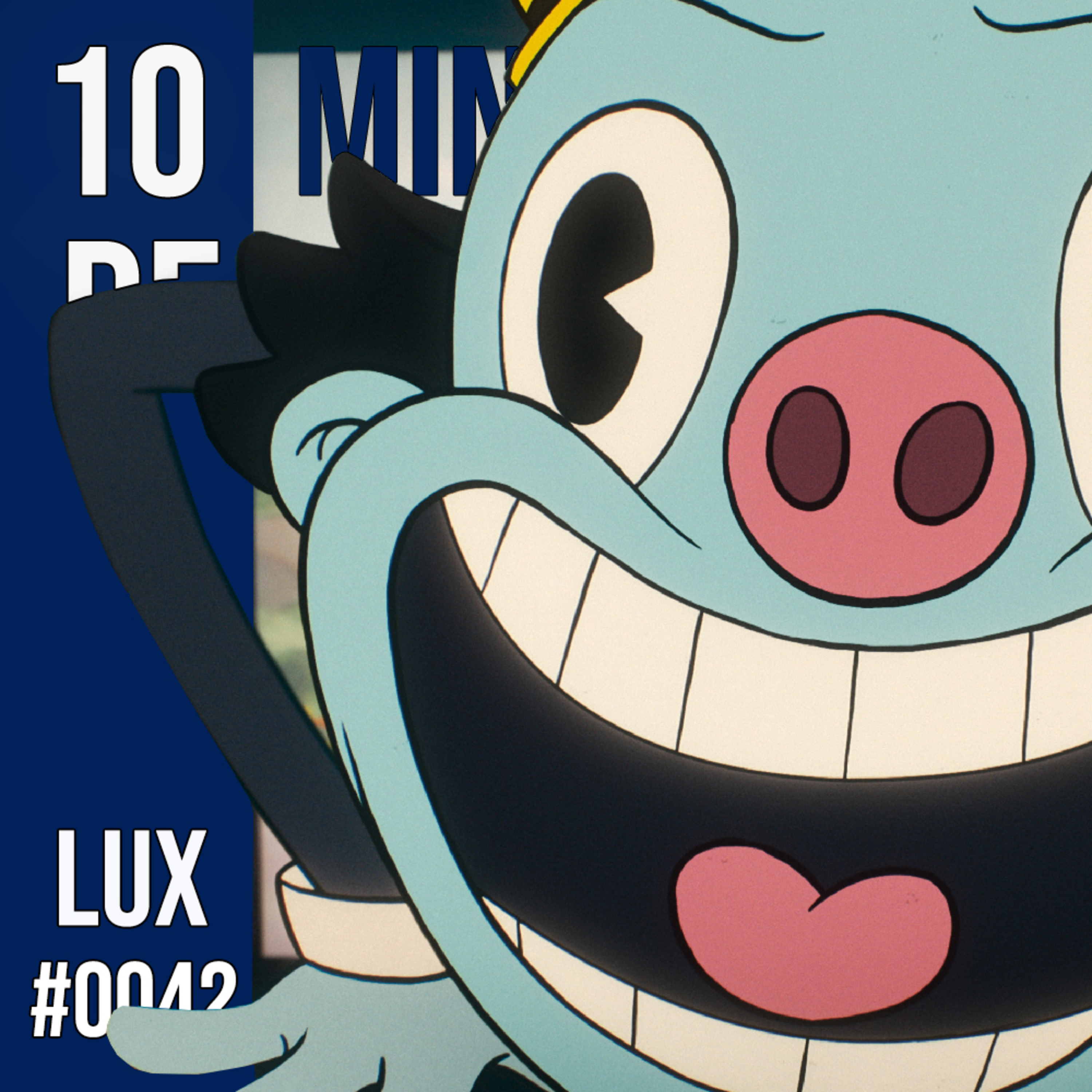 #042 MINUTOS DE WHO! Lux.
