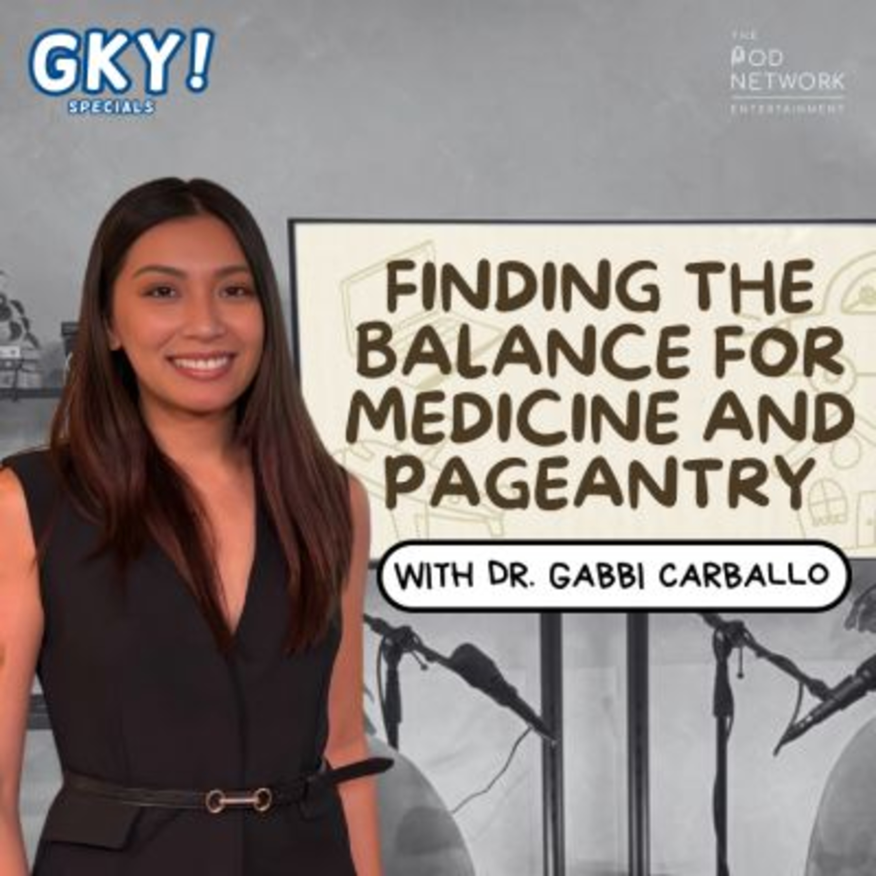 finding the balance for medicine and pageantry (with Dr. Gabbi Carballo)