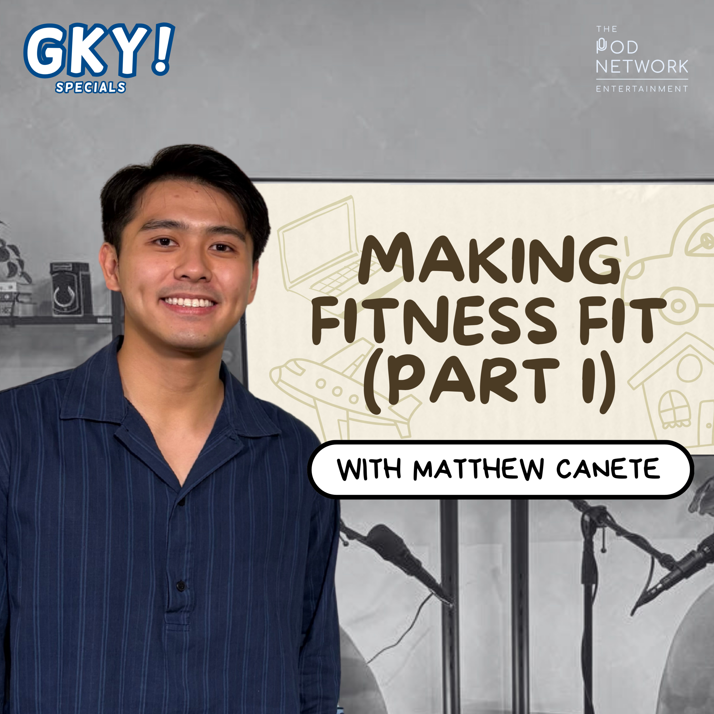Making Fitness Fit (Part 1) [with Matthew Canete] episode artwork