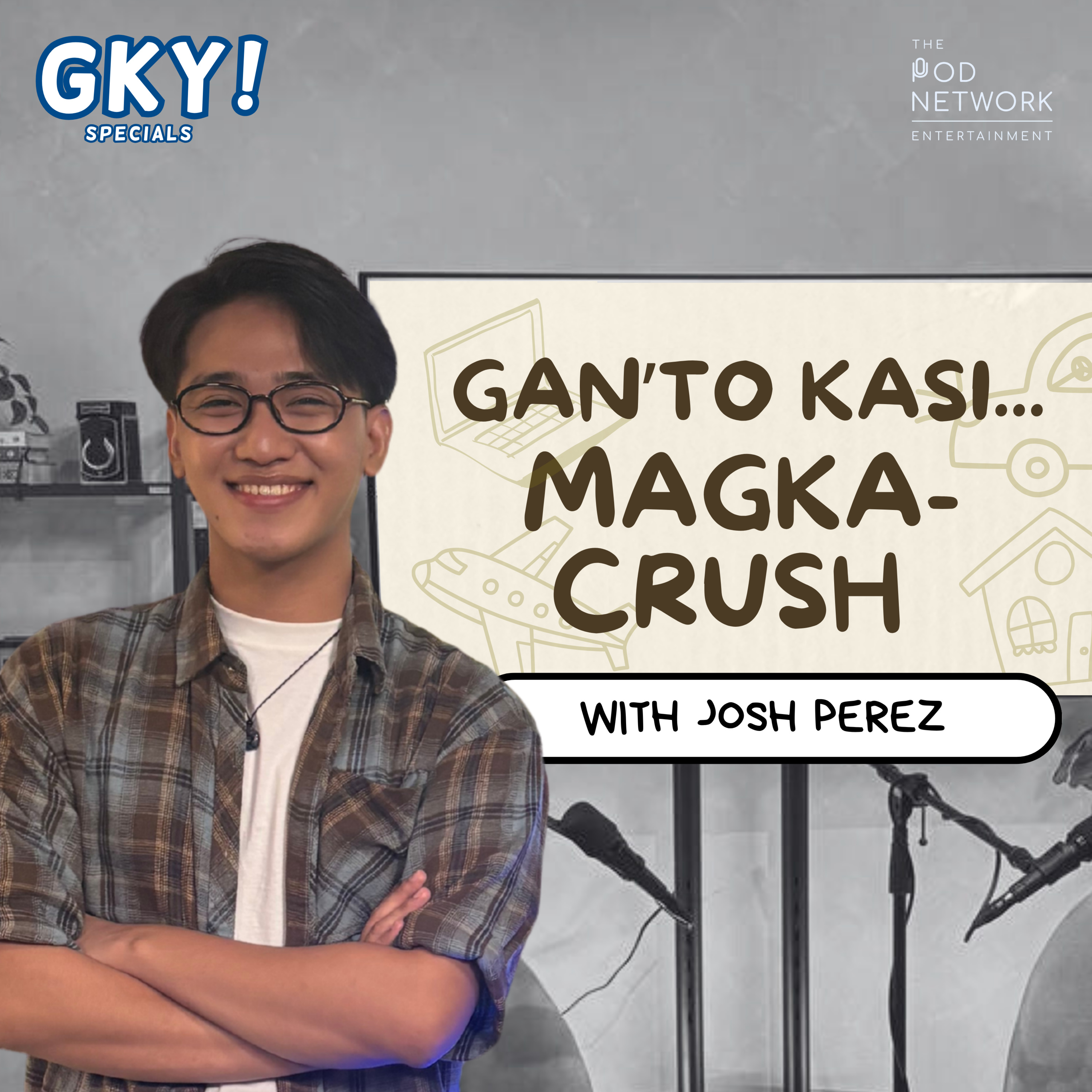 Ganito Kasi Magka-Crush! 💌 (with Josh Perez) episode artwork