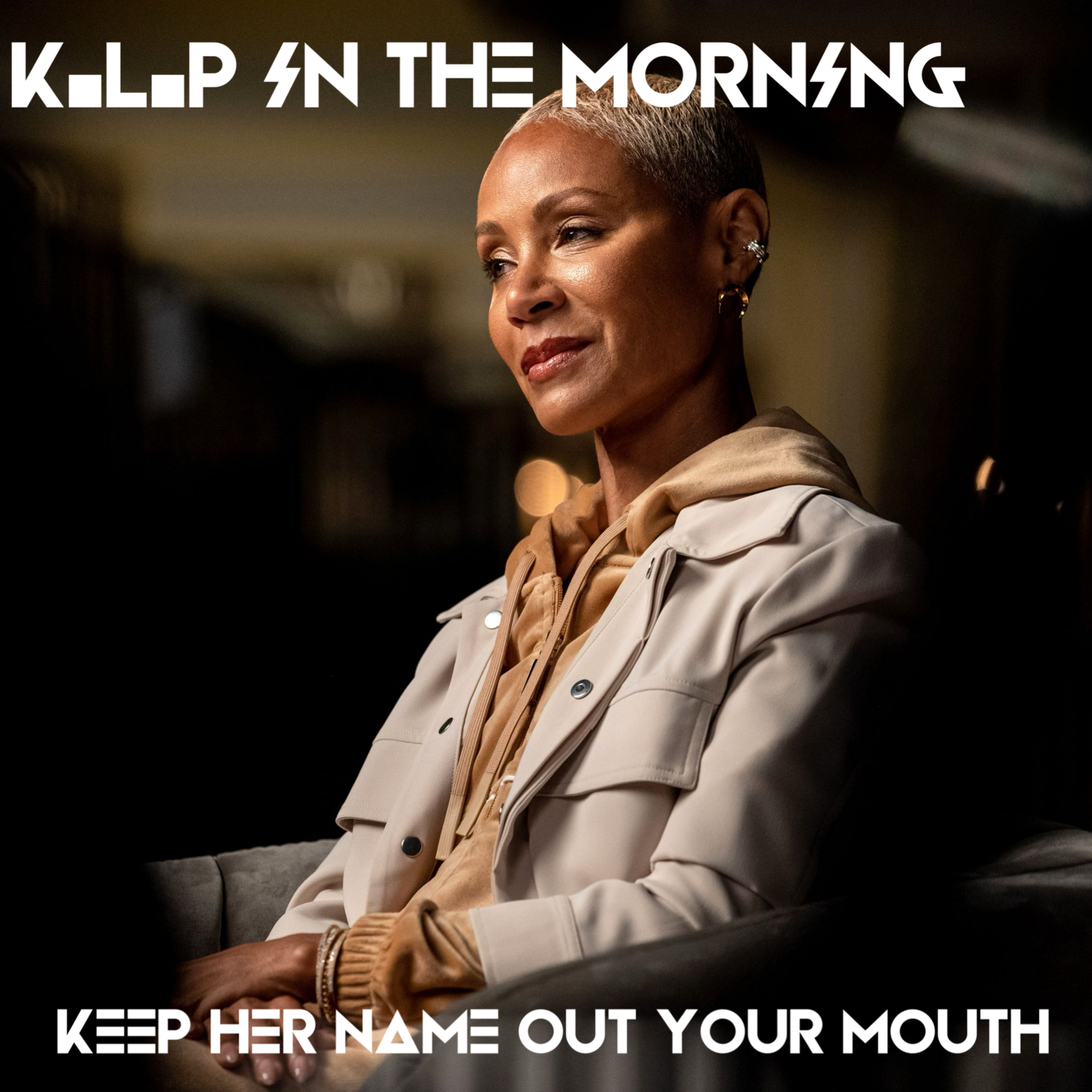 K.L.P In The Morning Radio Show-"Keep Her Name Out Your Mouth" episode artwork