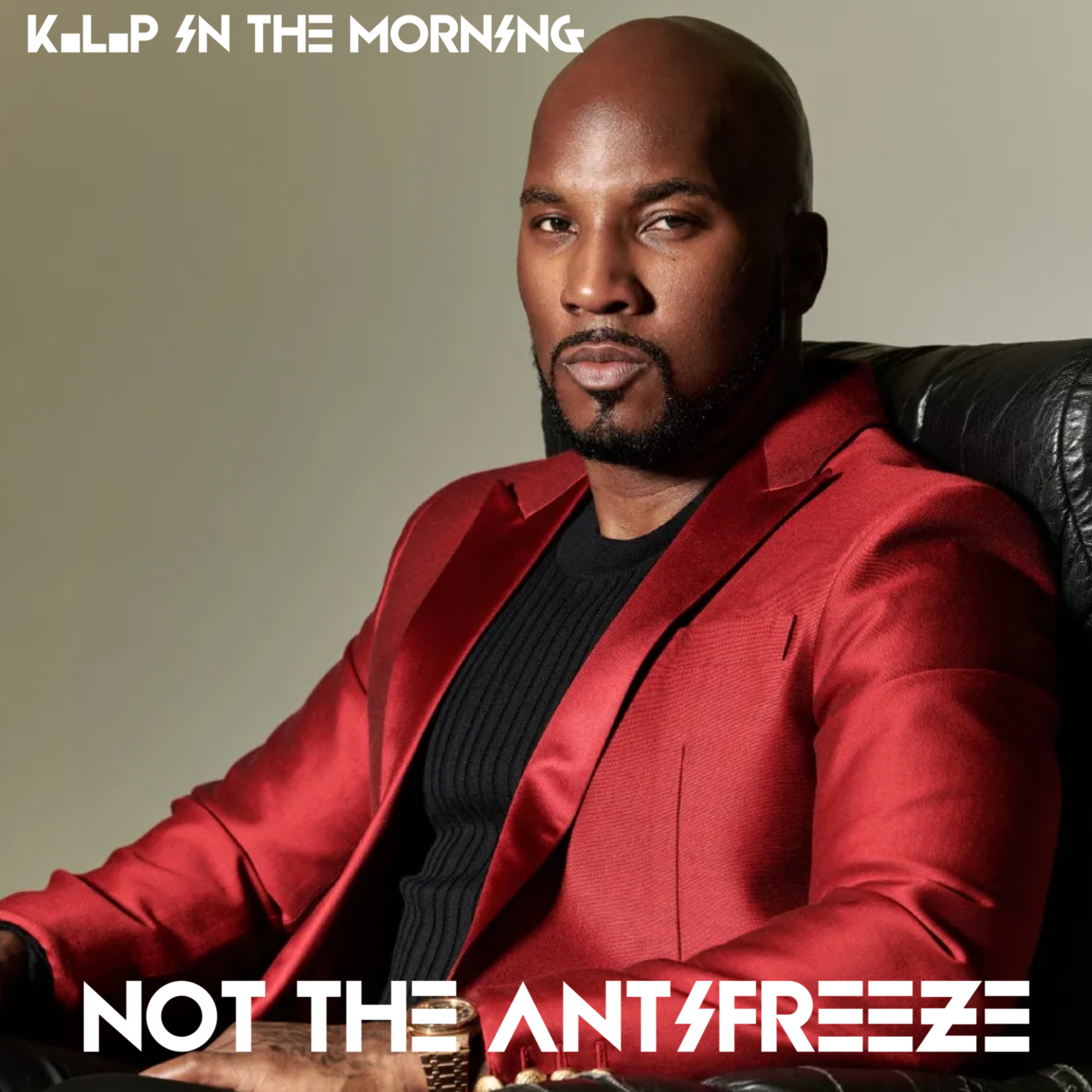 K.L.P In The Morning Radio Show-"Not The Anti-Freeze"