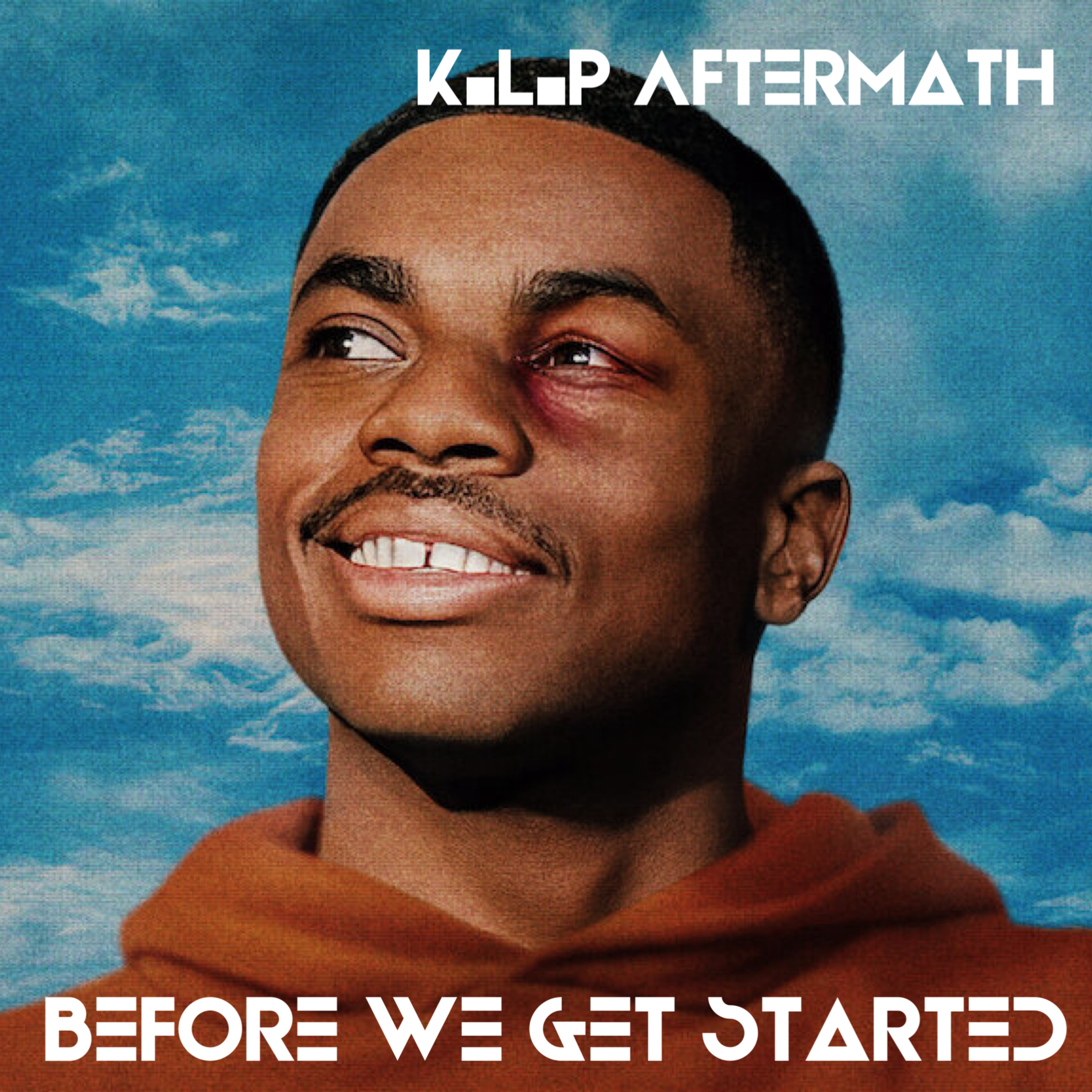 The K.L.P Aftermath Podcast-"Before We Get Started"