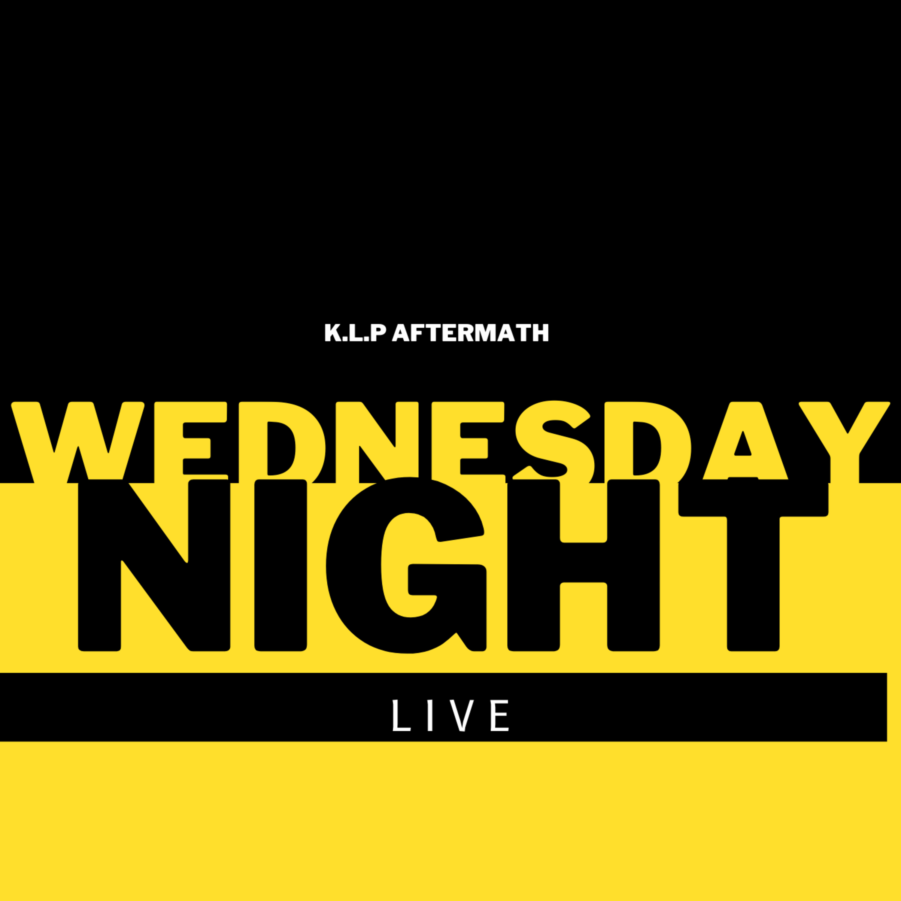 K.L.P Aftermath Wednesday Night Live-"Why Are You Involved?" episode artwork