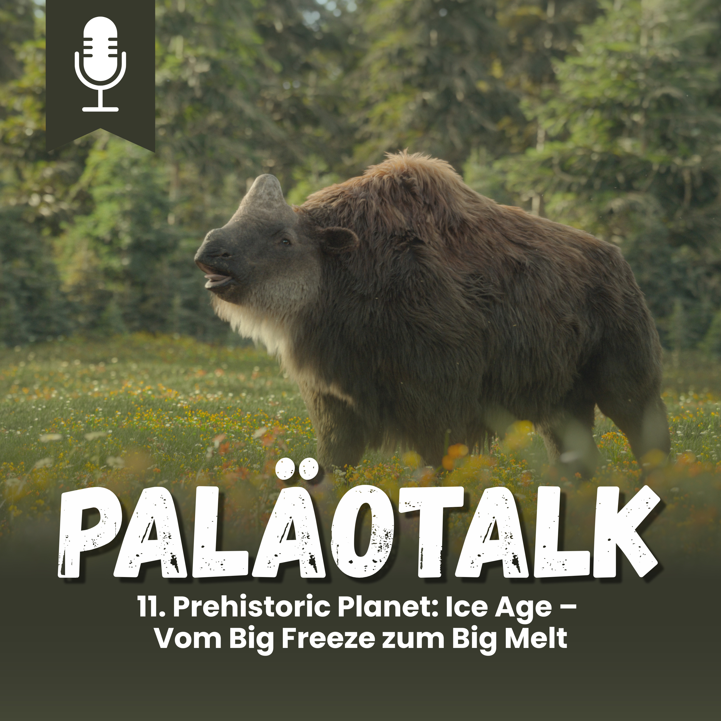 11. Prehistoric Planet: Ice Age – Vom Big Freeze zum Big Melt episode artwork