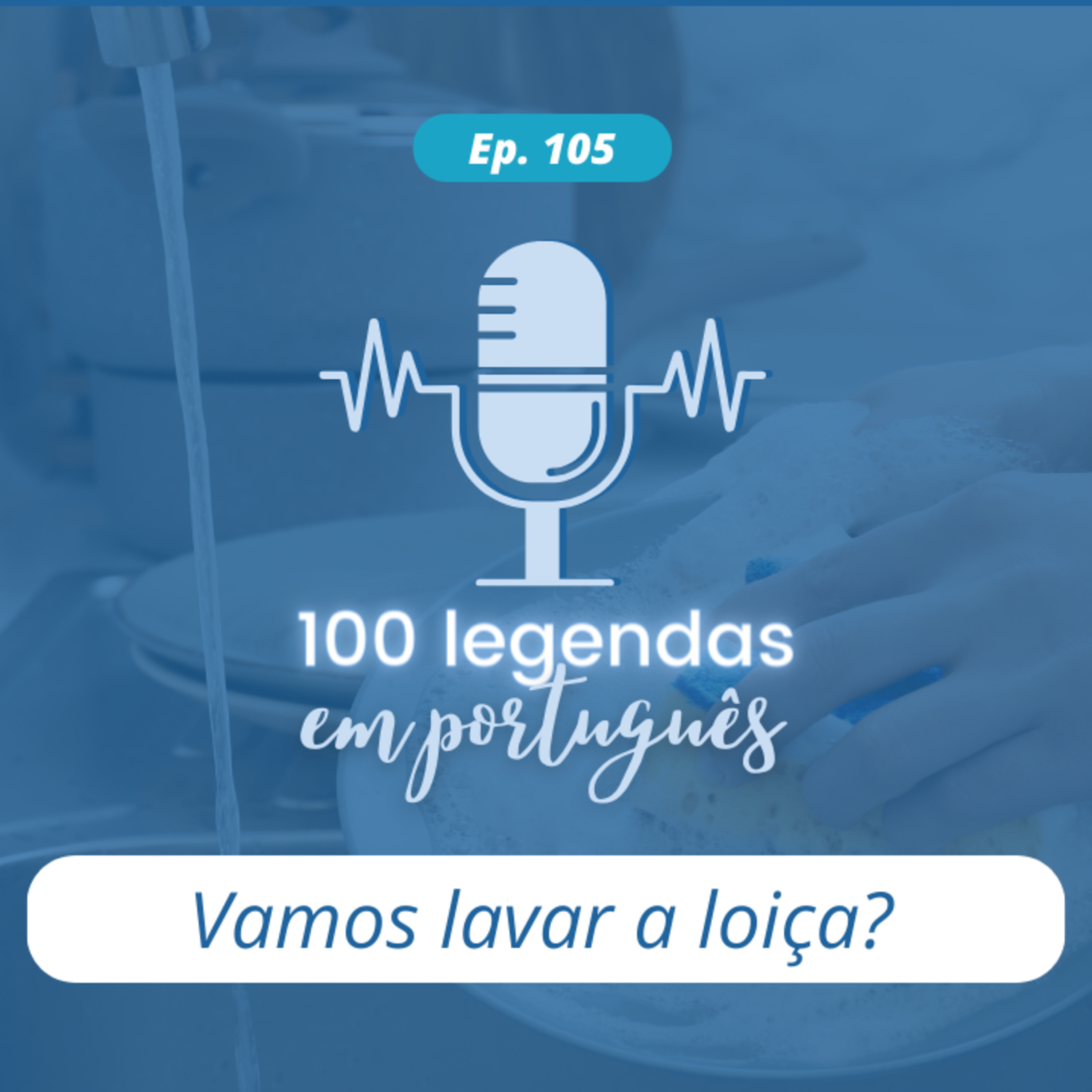 105. Vamos lavar a loiça? episode artwork