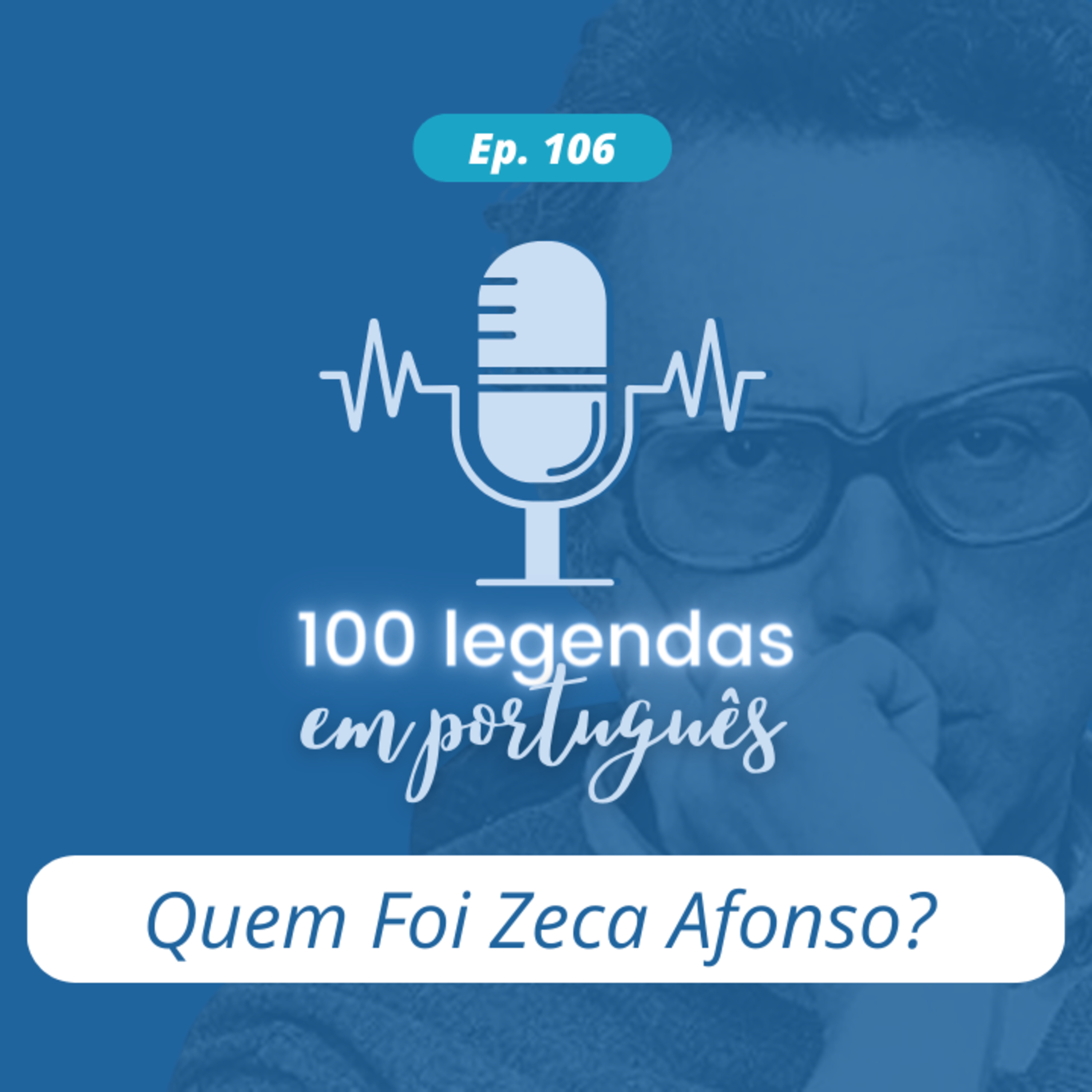 106. Quem foi Zeca Afonso?