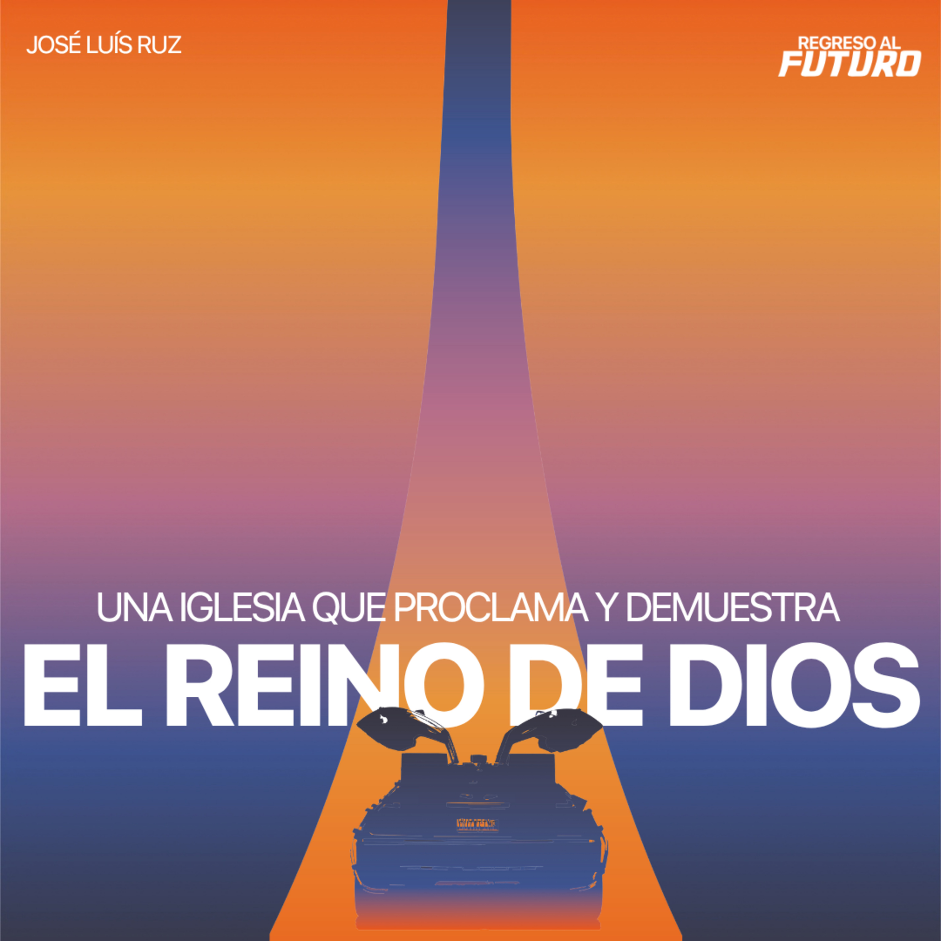 Una iglesia que proclama y demuestra el Reino de Dios