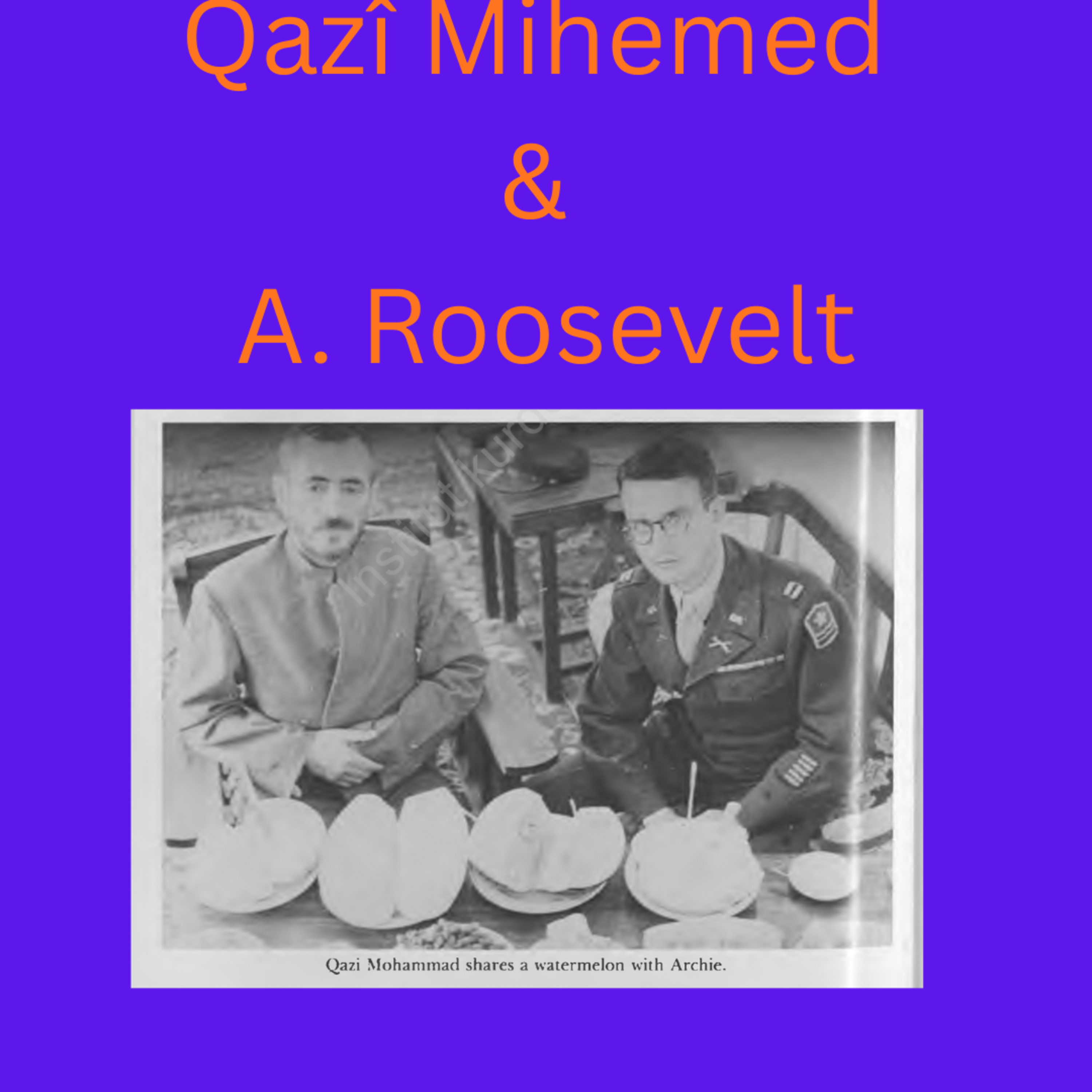 Qazî Mihemed & Archi Roosevelt episode artwork