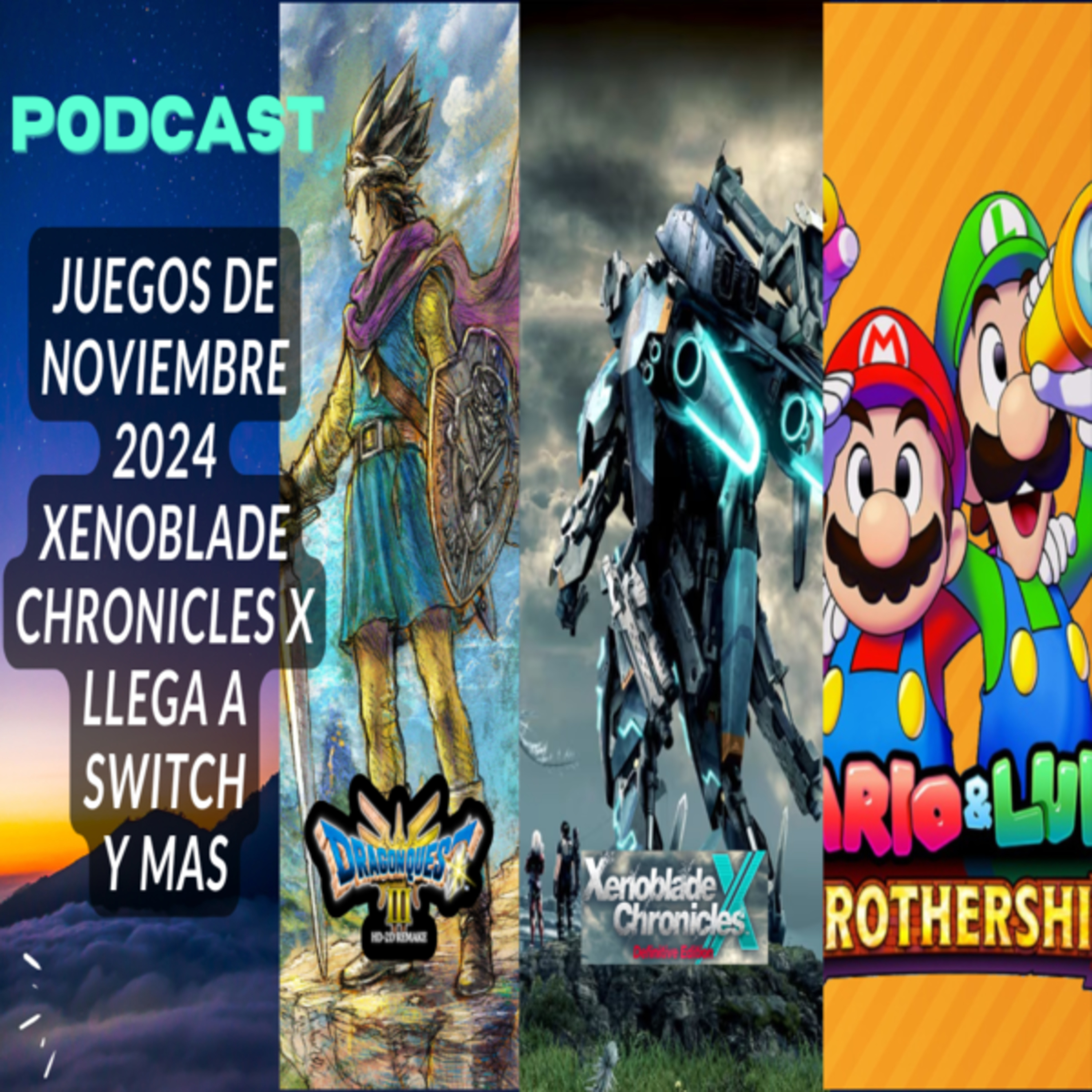GIVEAWAY! *Juegos que salen en Noviembre 2024, Xenoblade Chronicles X: Definite Edition para NINTENDO SWITCH, Adios Fire Walk Studios y mas episode artwork