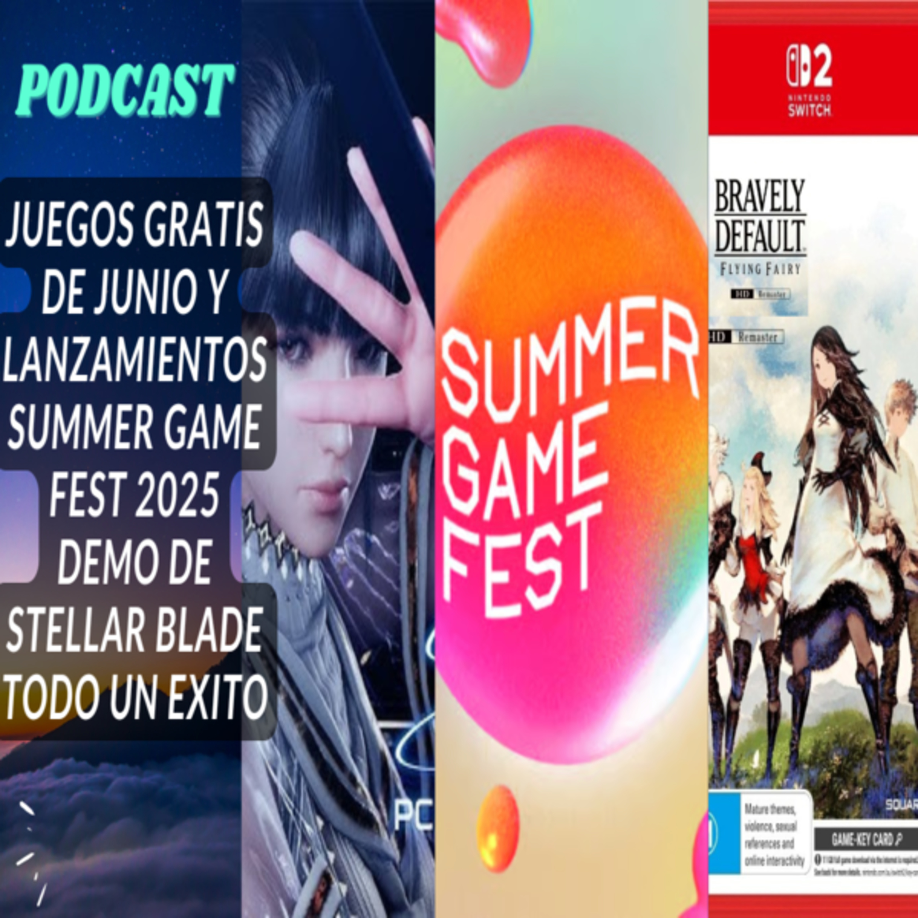 Juegos GRATIS de Junio 2025 y los juegos que salen en este mes, Demo de STELLAR BLADE en PC es todo un exito, SUMMER GAME FEST esta semana y mas episode artwork