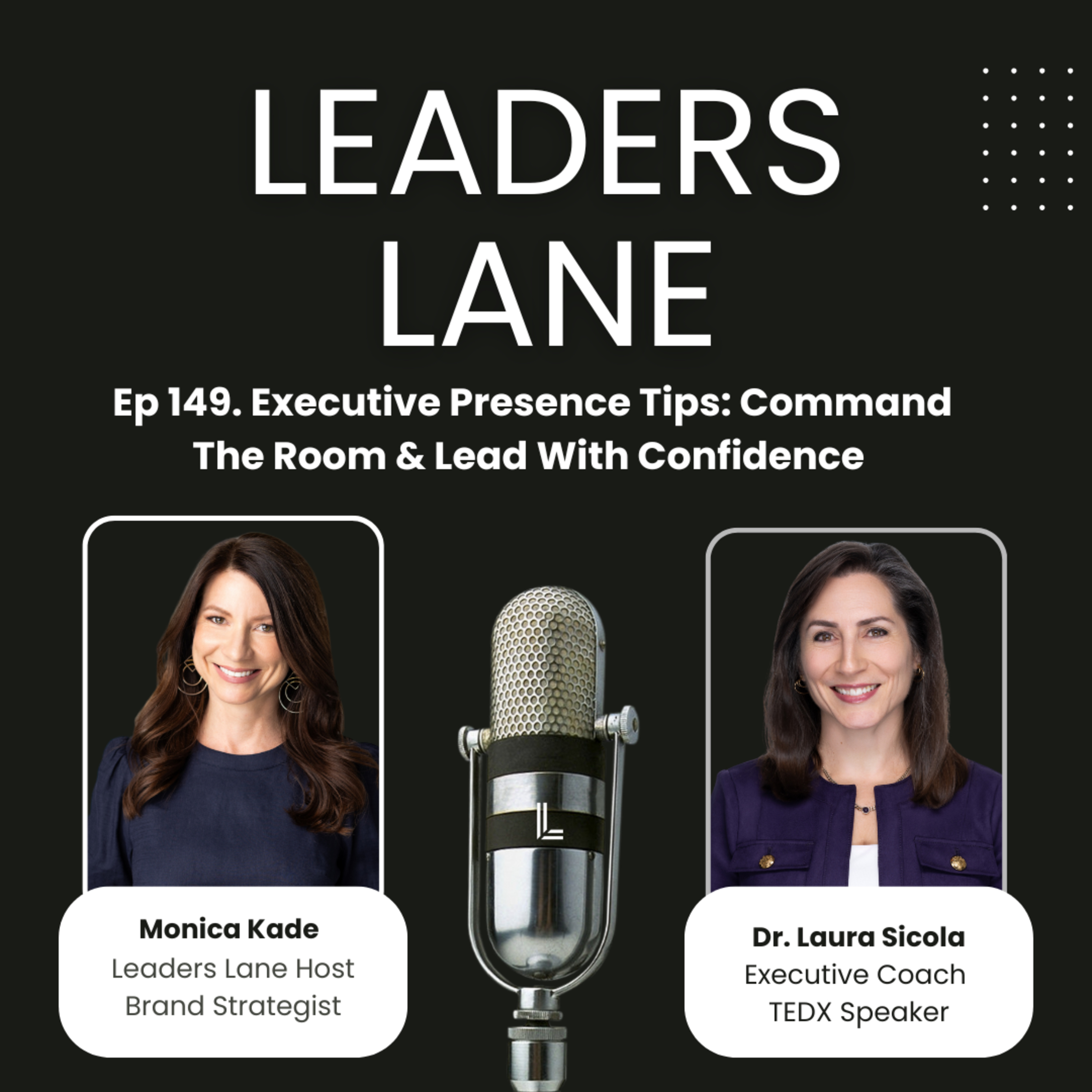 Ep 149. Executive Presence Tips: Command The Room & Lead With Confidence | Dr. Laura Sicola episode artwork