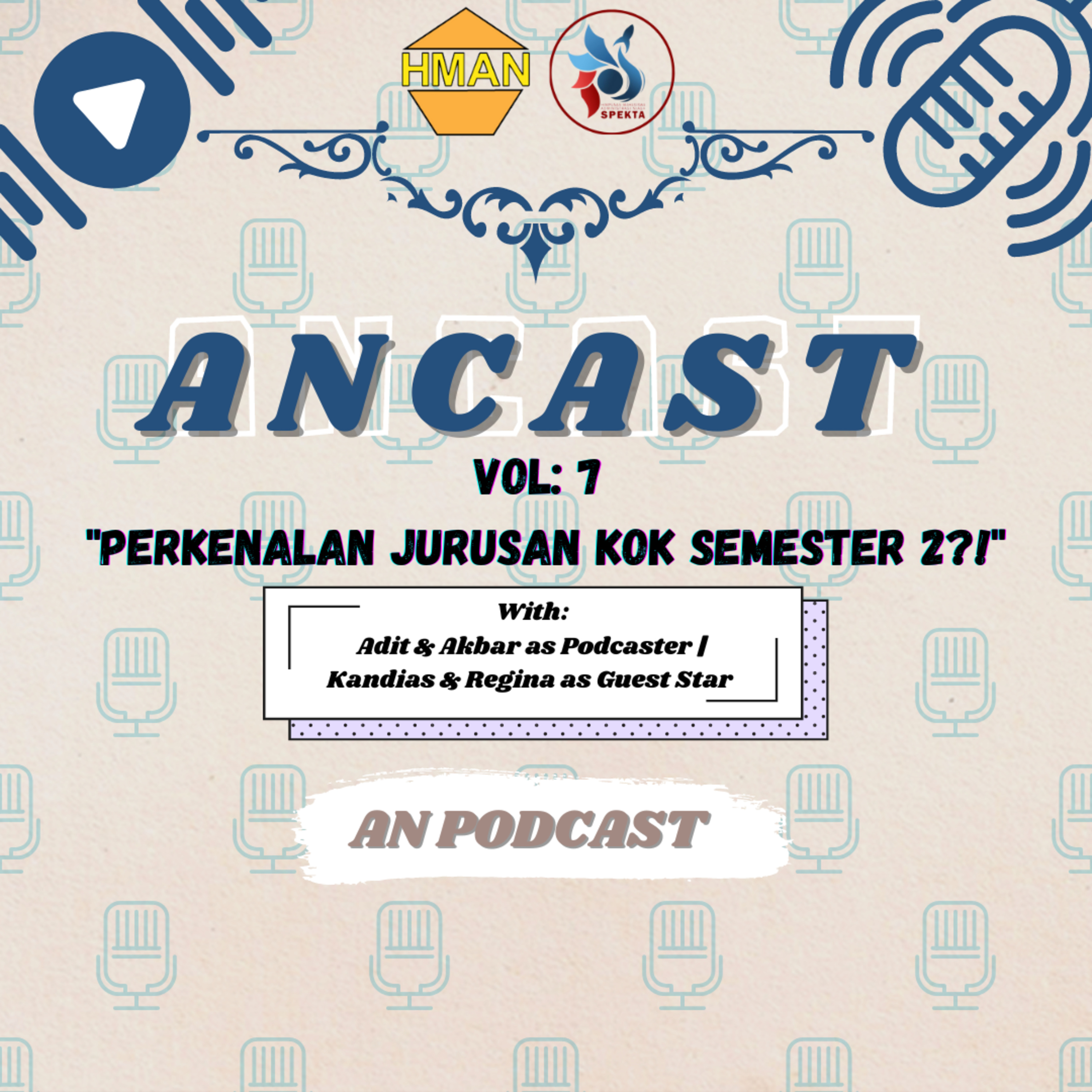 ANCAST Vol.7 - Perkenalan Jurusan Kok Semester 2?! episode artwork