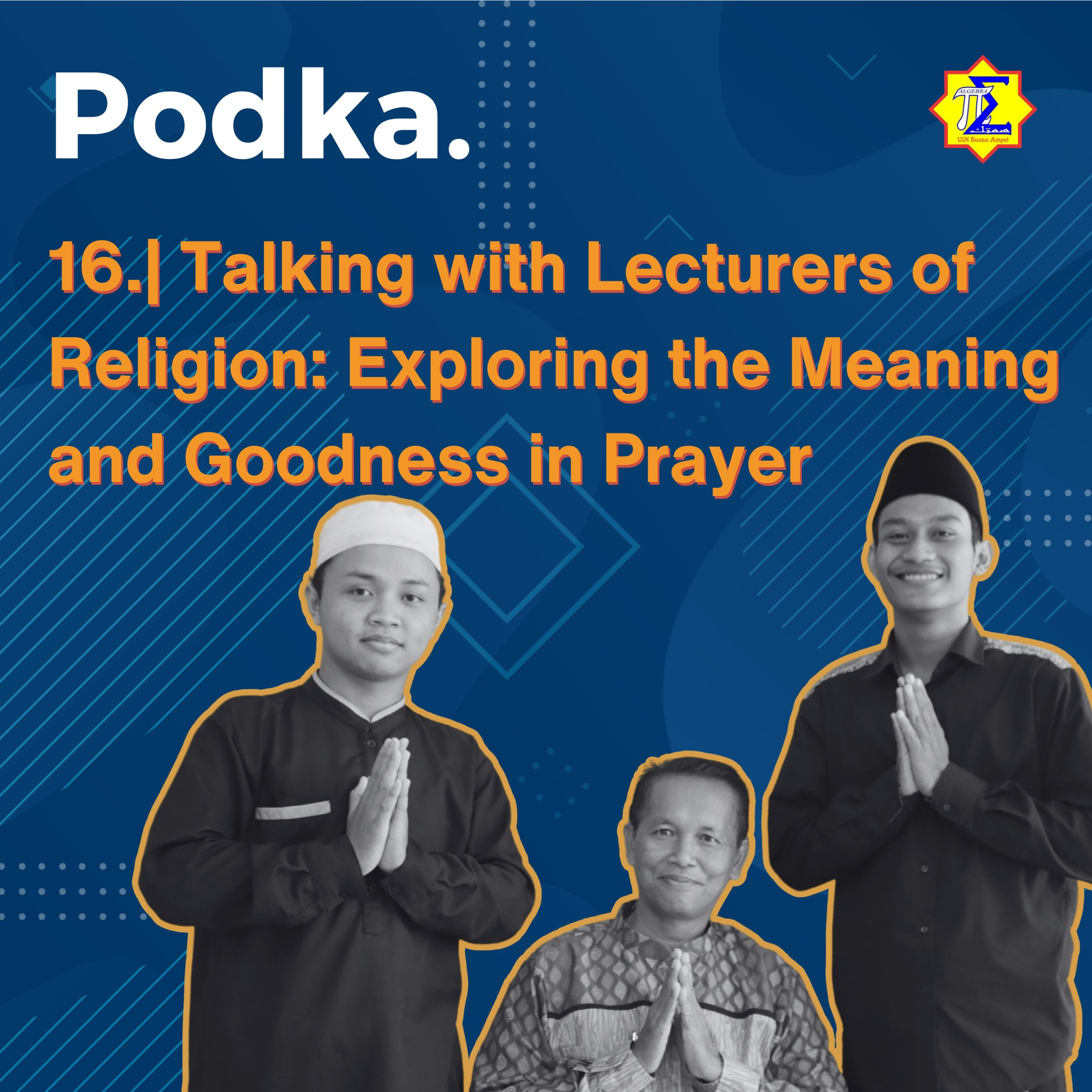 16. | Talking with Lecturers of Religion: Exploring the Meaning and Goodness in Prayer episode artwork