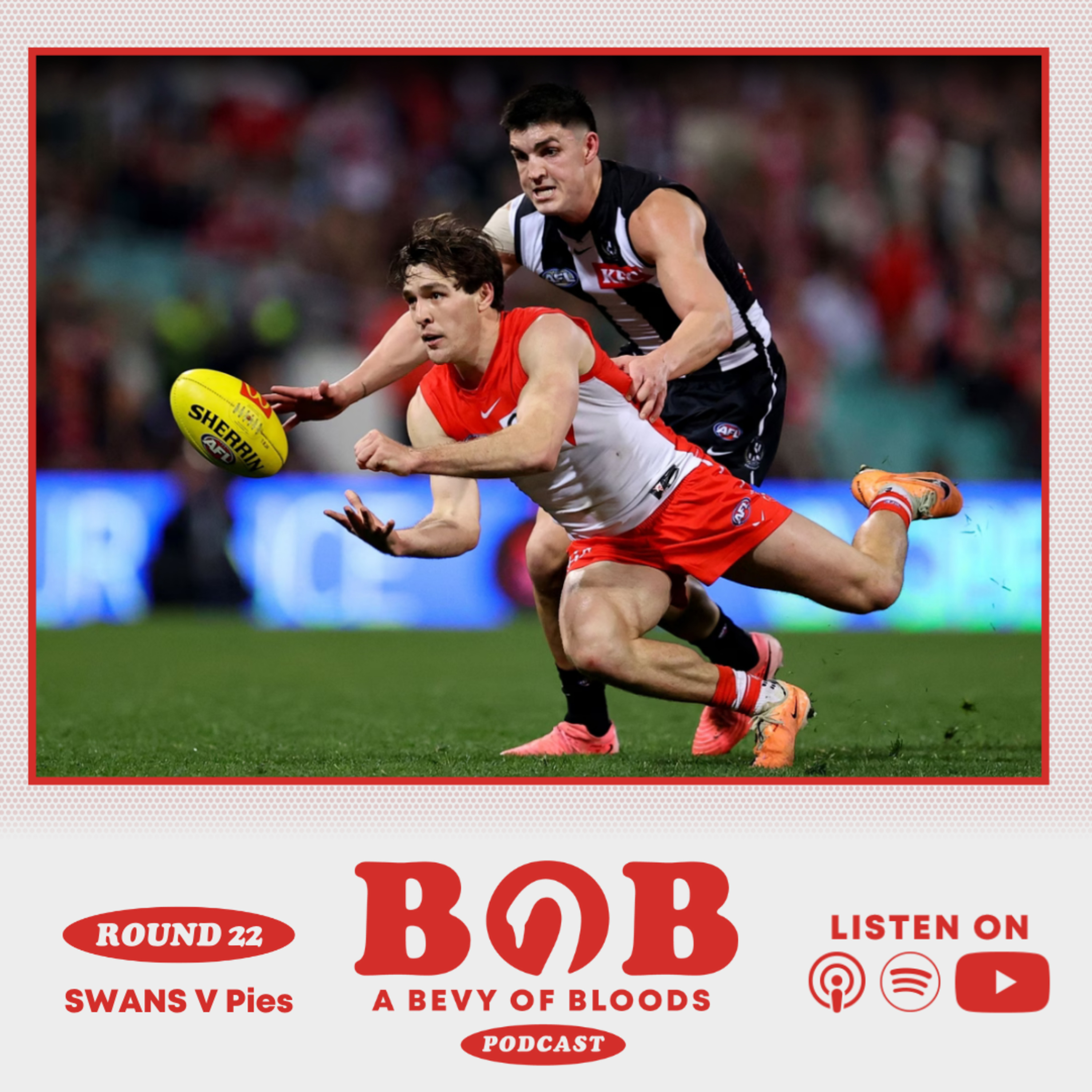 S24 R22 SYD v COL |  Swans break losing streak with comeback for the ages and break Pies' hearts!				 				 episode artwork