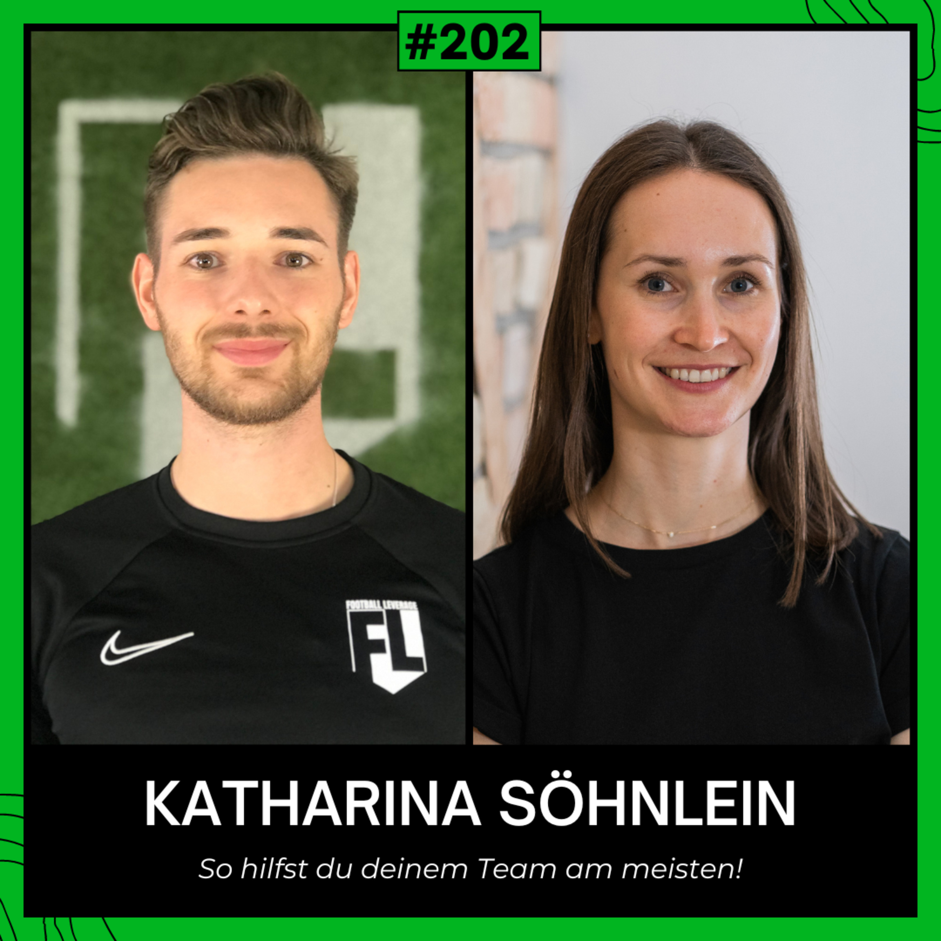 #202 Leadership in Teams - so hilfst du deinem Team am meisten - mit Sportpsychologin Katharina Söhnlein episode artwork