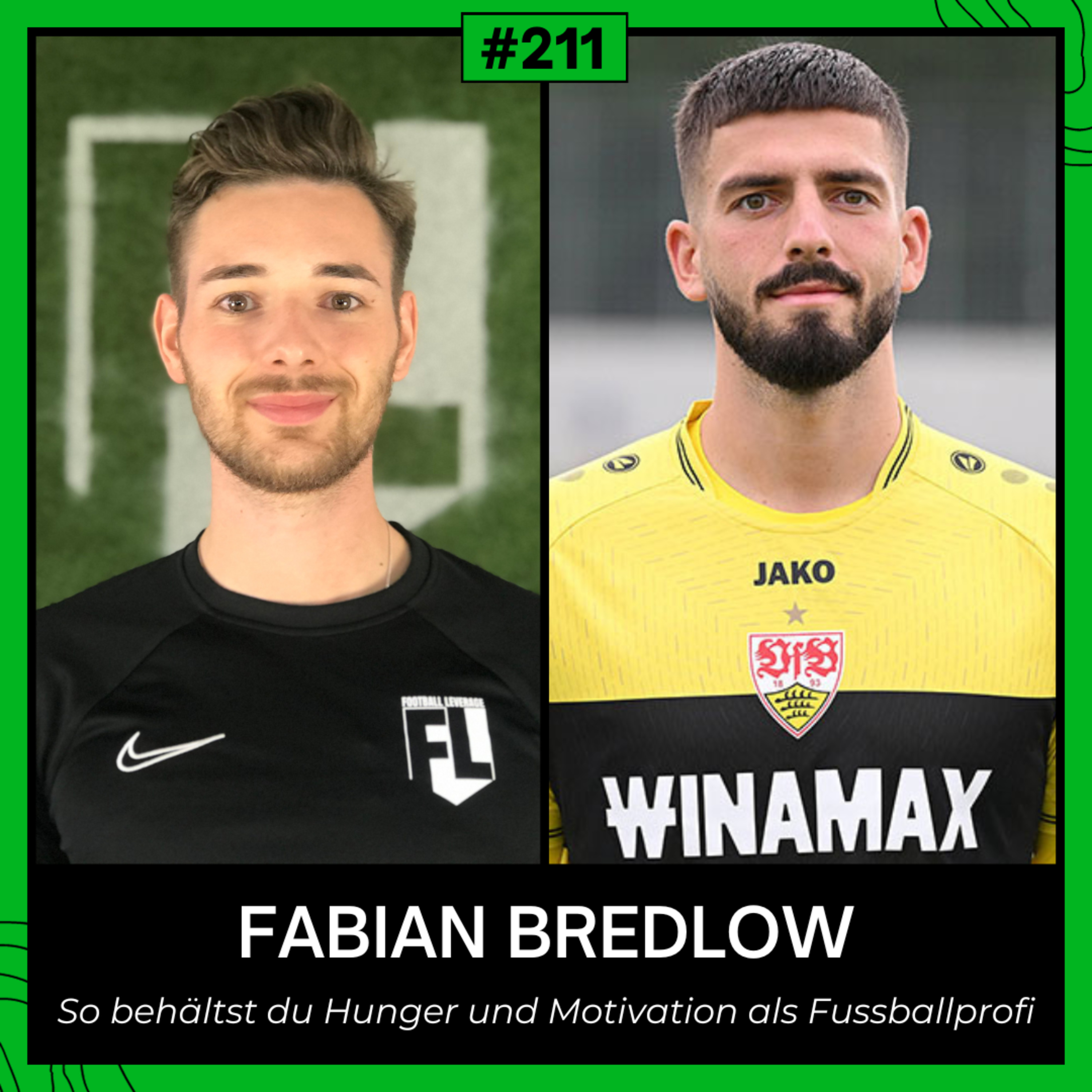 #211 So behältst du immer den Hunger und die Motivation als Fussballprofi - Interview mit VFB Stuttgart Profi Torwart Fabian Bredlow episode artwork