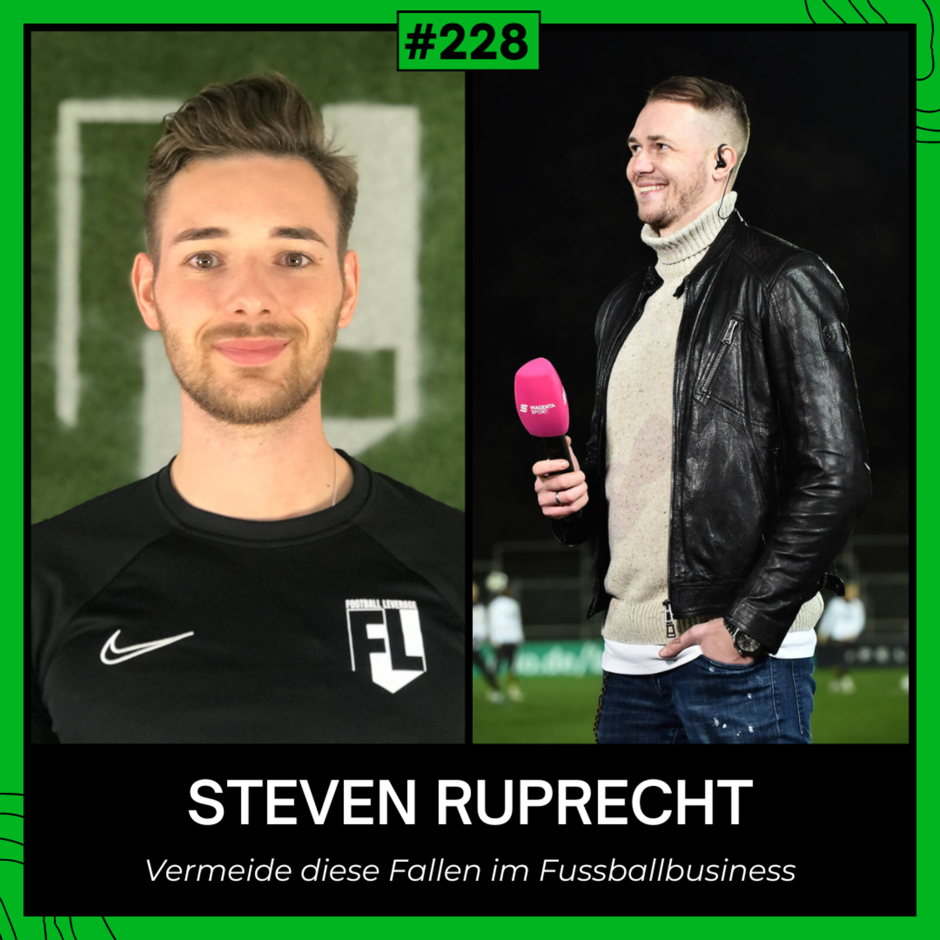 #228 Vermeide diese Fallen im Fussballbusiness und sorge für dein Leben danach - mit Steven Ruprecht episode artwork