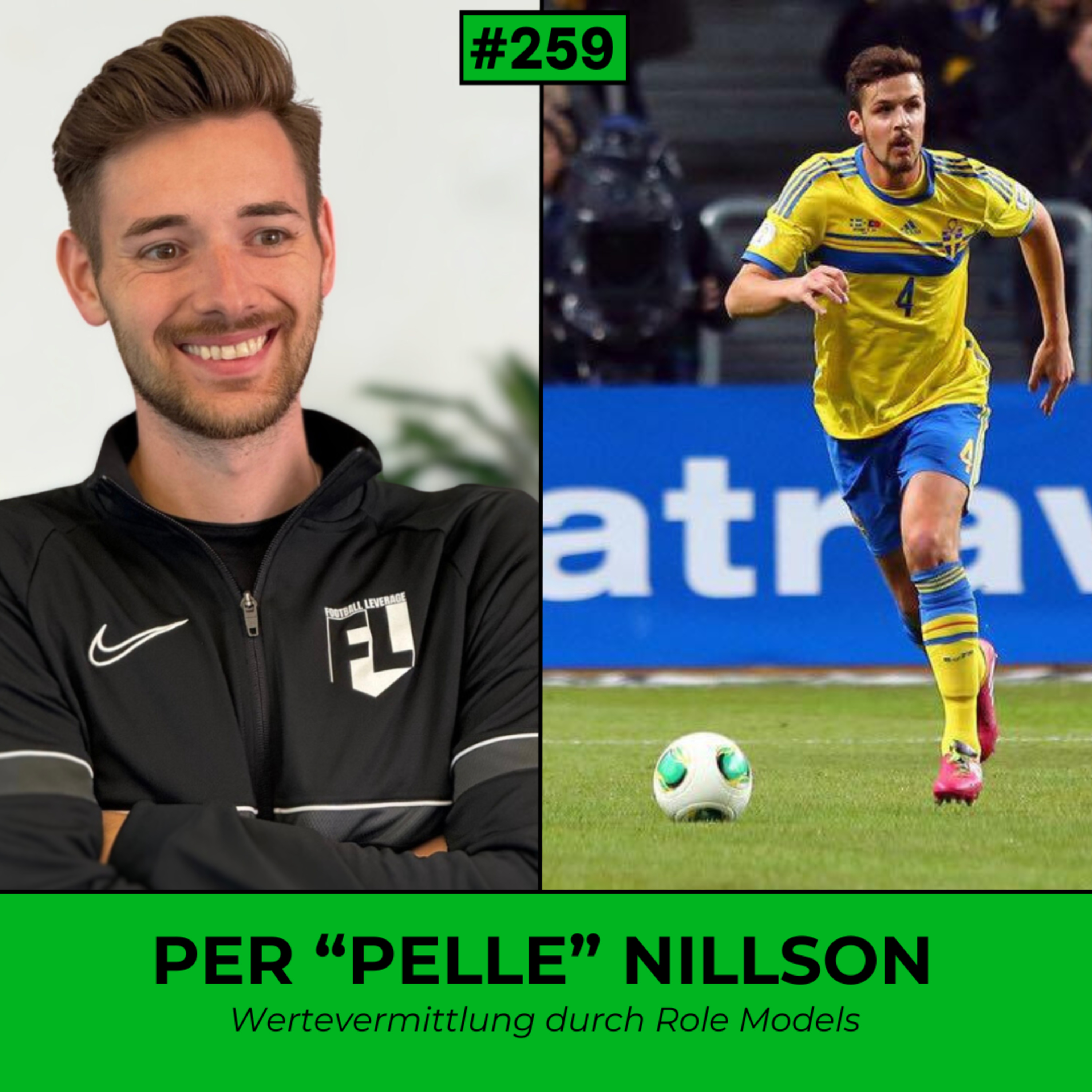 #259 die Wichtigkeit von Role Models und Werten auf dem Weg des Profifussballers mit Per “Pelle” Nillson episode artwork