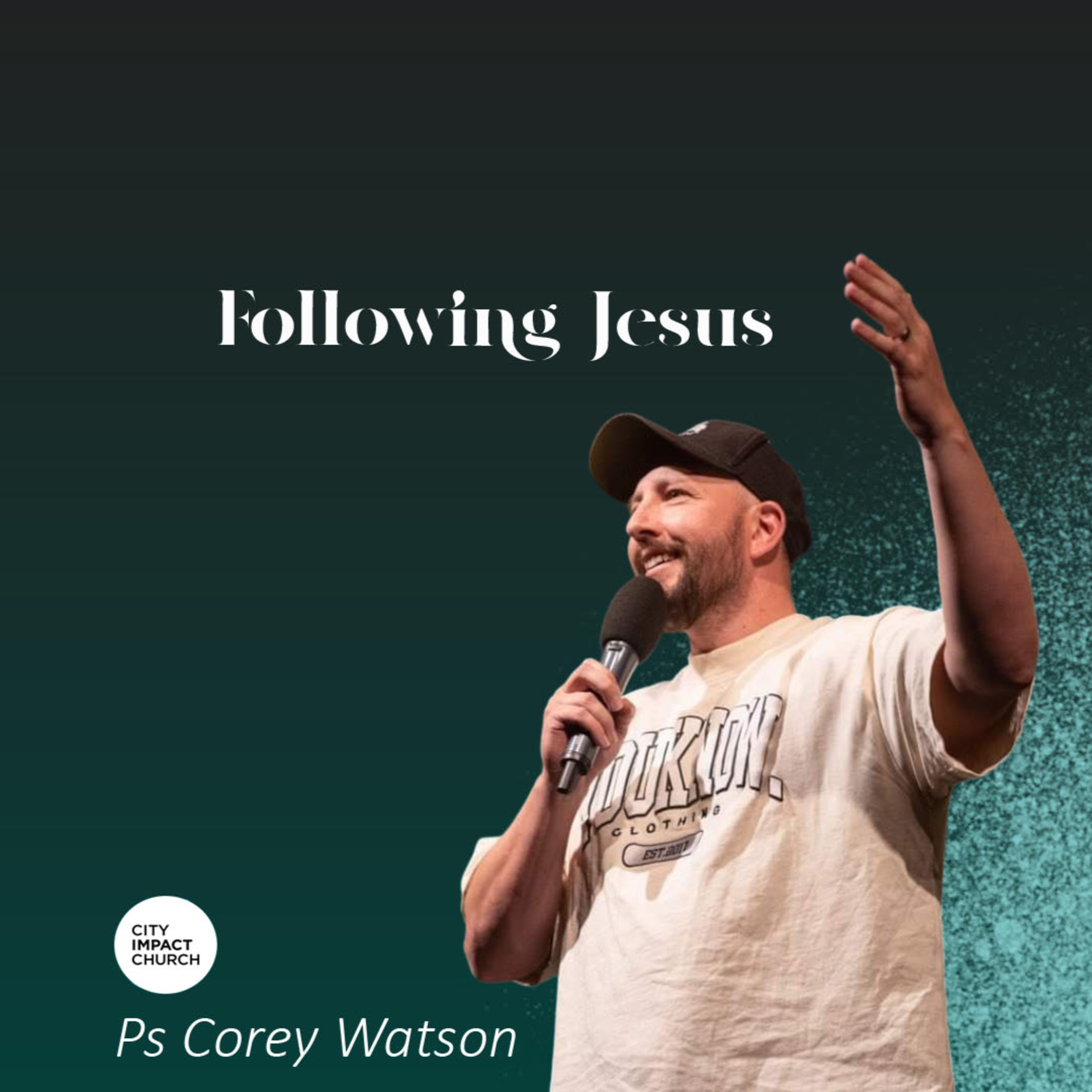 Following Jesus - Ps Corey Watson  episode artwork