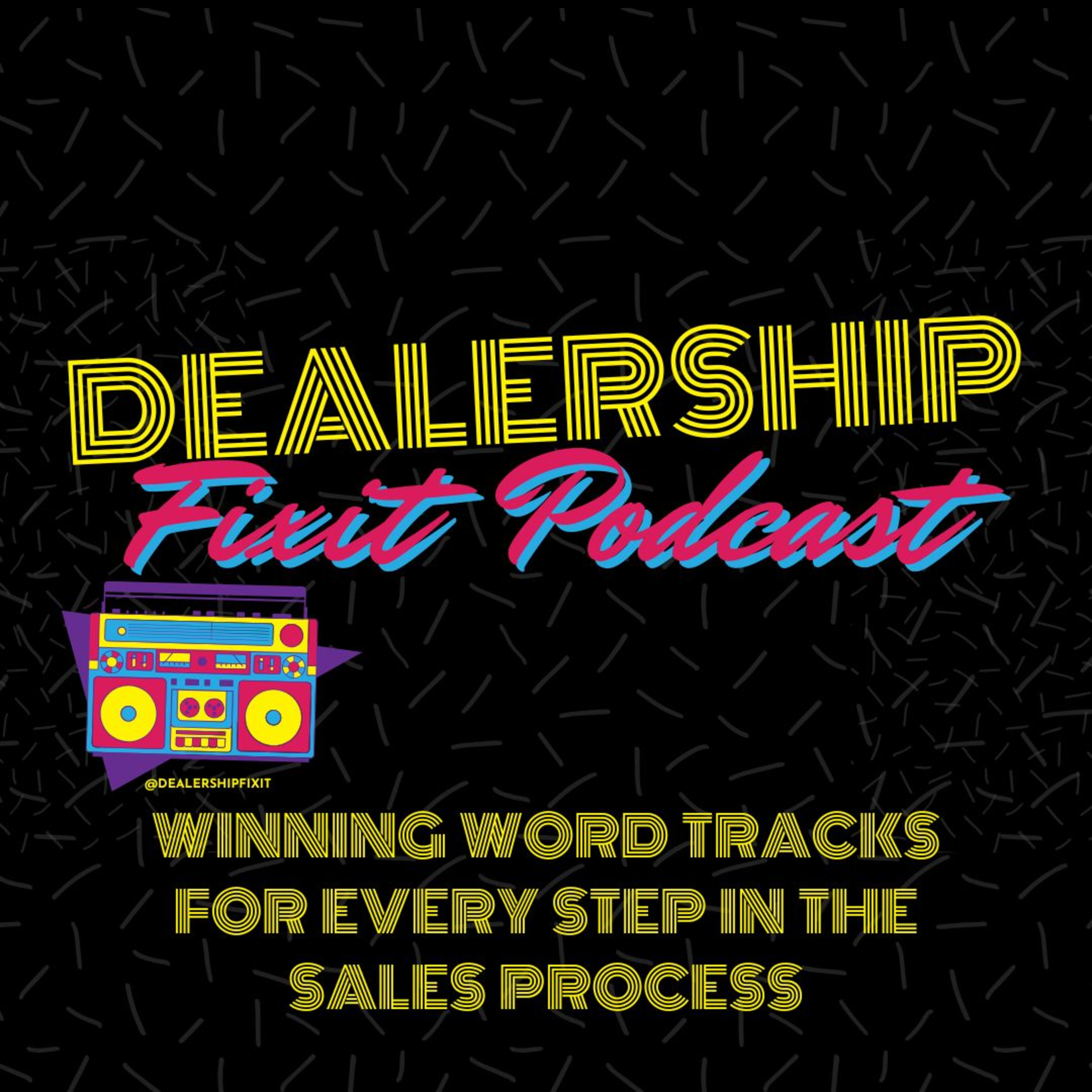 The Dealership Fixit Podcast