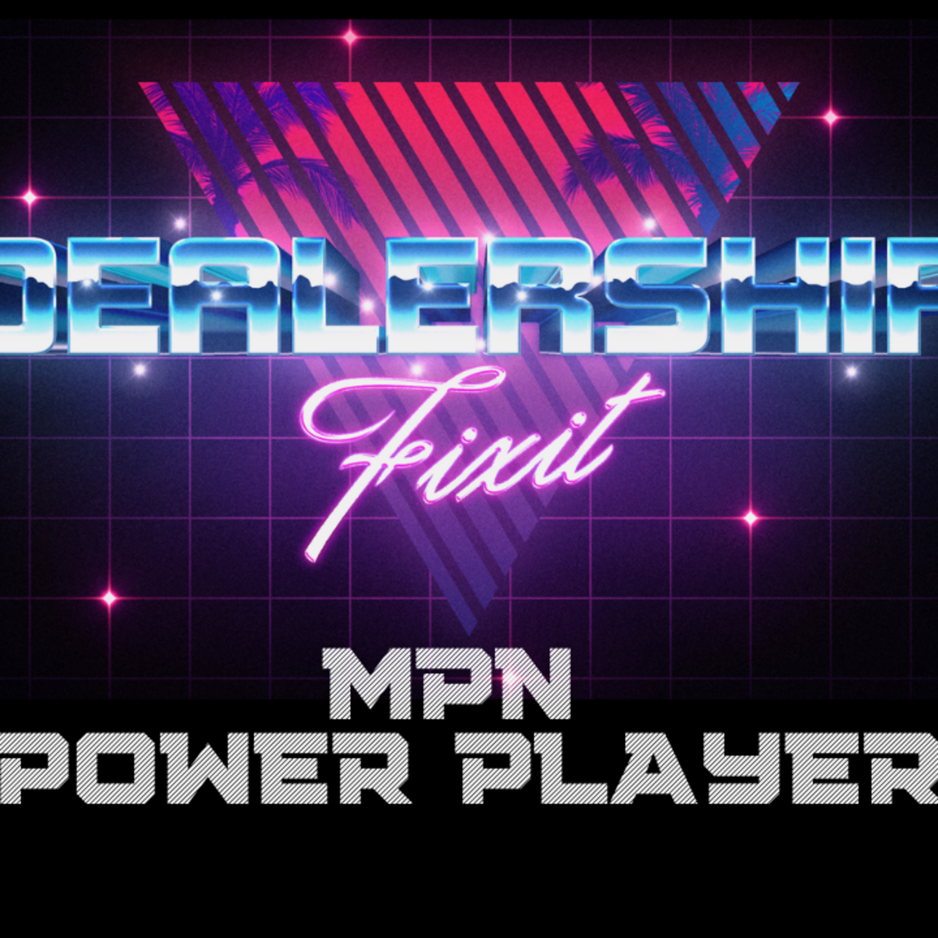 The Dealership Fixit Podcast