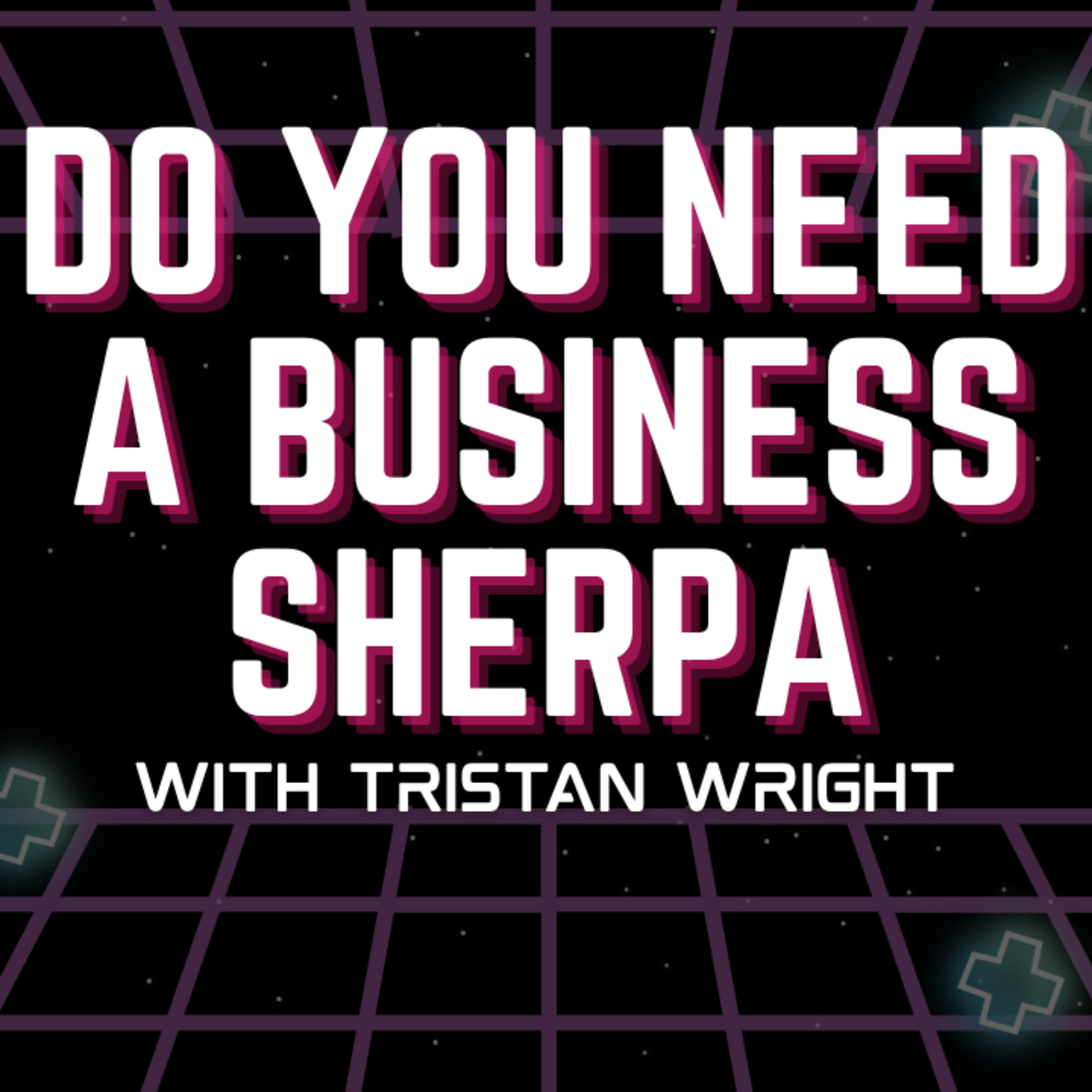 Throwback: Why the Best Dealers Learn From Outside the Industry | Tristan Wright, The Business Sherpa episode artwork