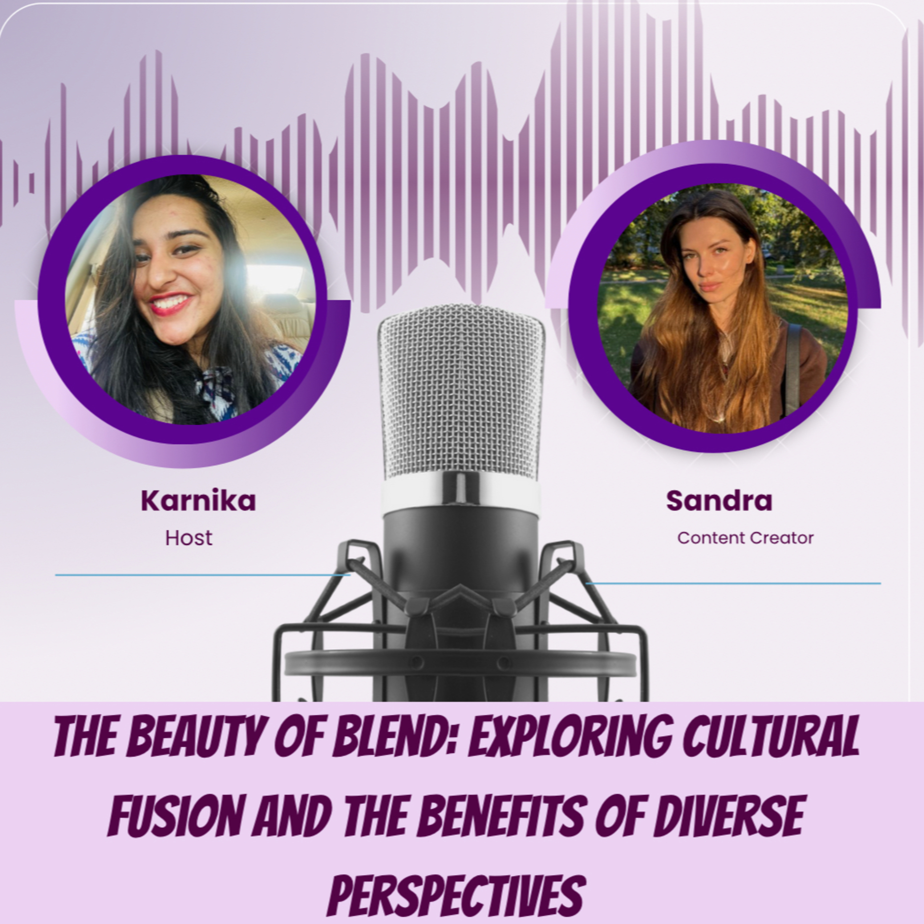 Sandra: The Beauty of Blend: Exploring Cultural Fusion and the Benefits of Diverse Perspectives