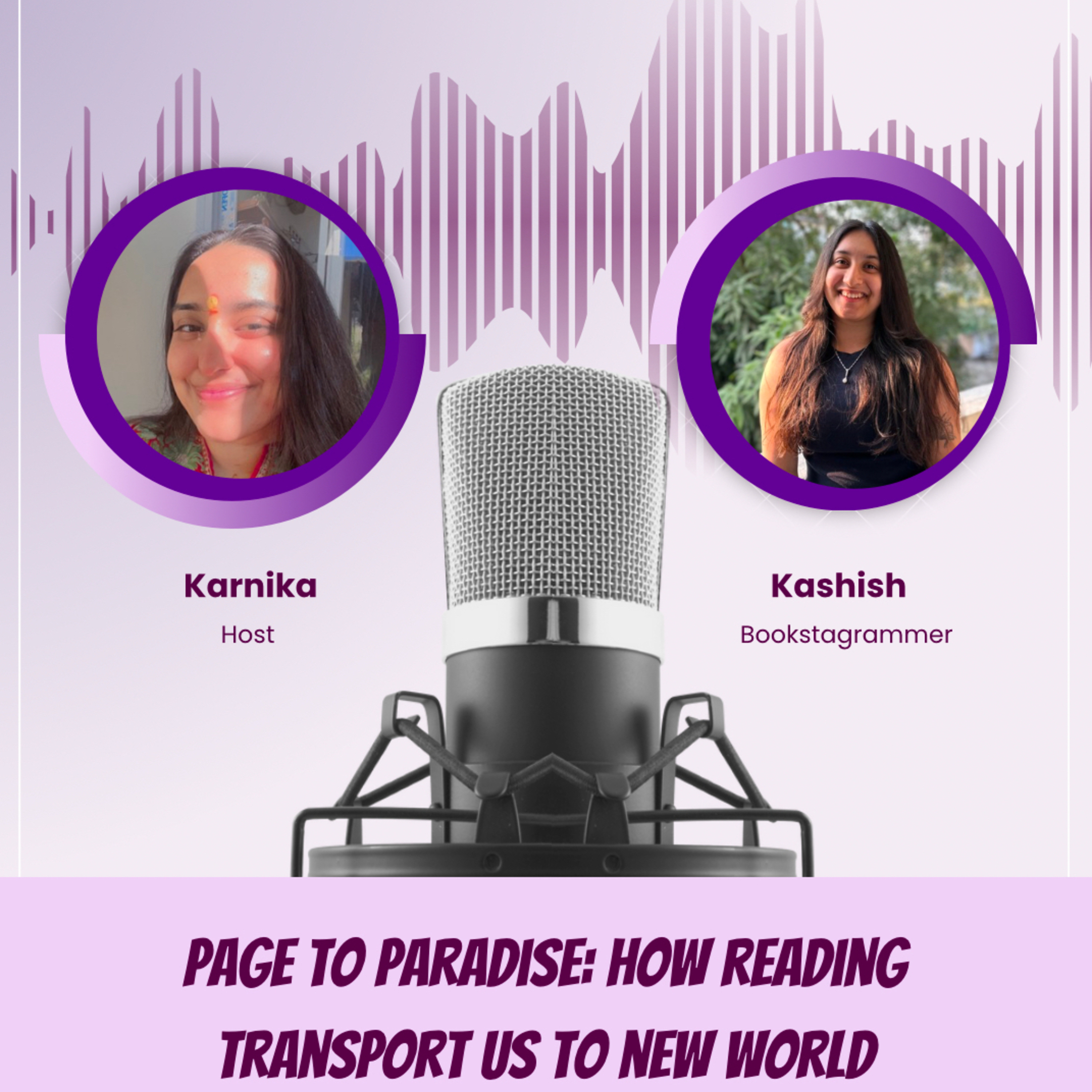 Kashish: Page to Paradise; How Reading Can Transport Us To New Worlds